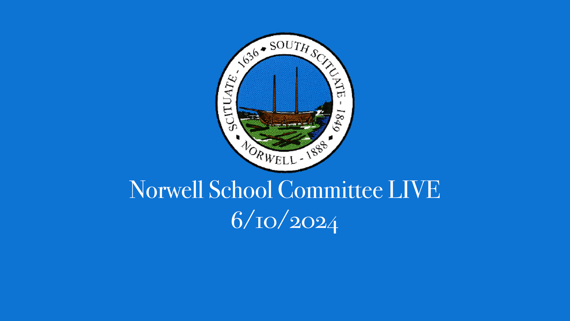 Thumbnail image for Norwell School Committee: 6/10/2024 - Broadcast LIVE