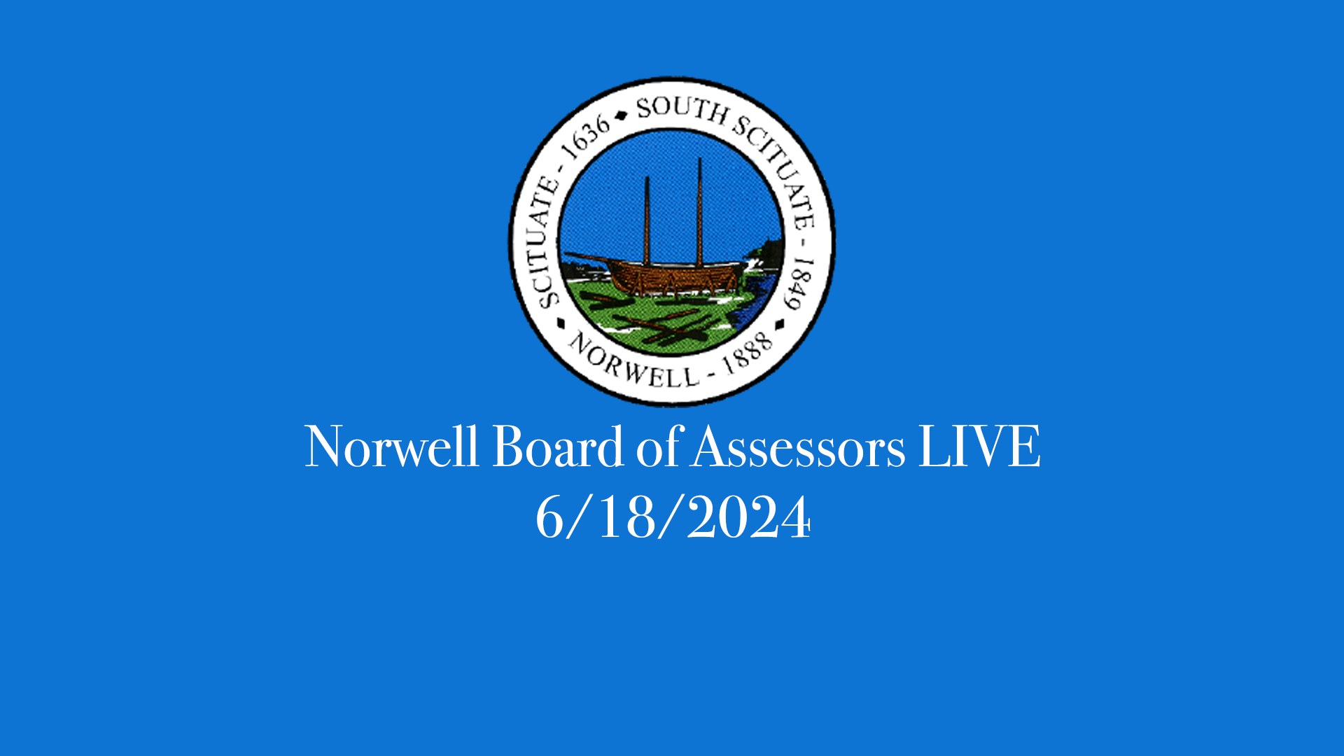 Thumbnail image for Norwell Board of Assessors: 6/18/2024 - Broadcast LIVE