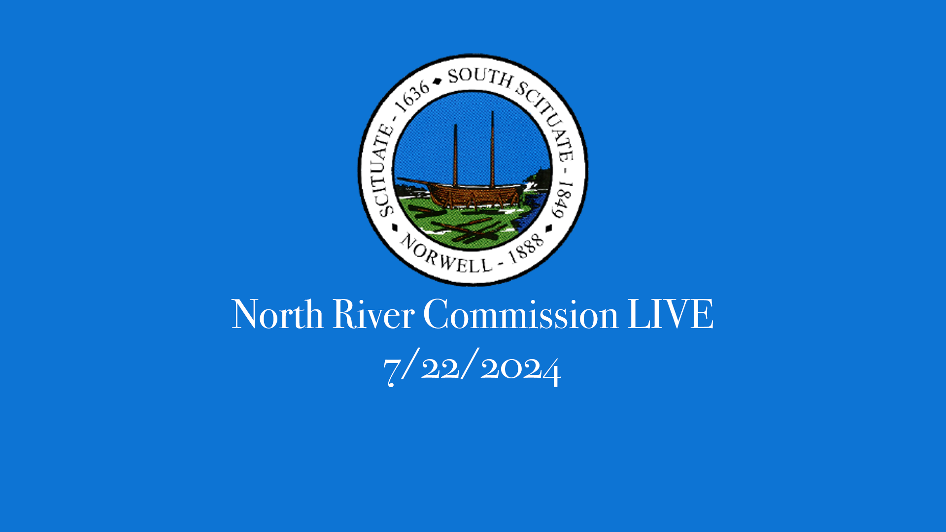 Thumbnail image for North River Commission: 7/22/2024 Broadcast LIVE
