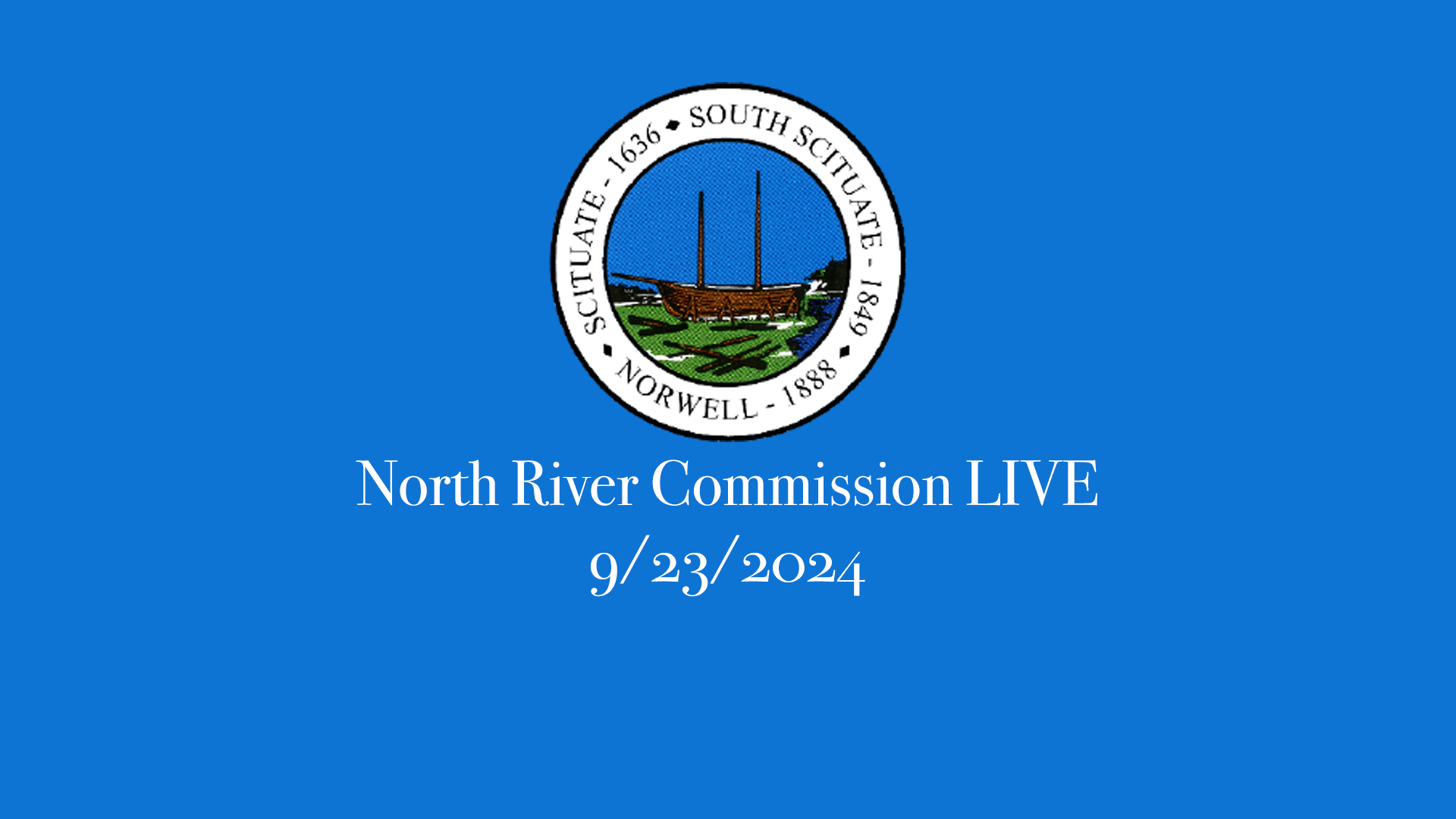 Thumbnail image for North River Commission: 9/23/2024 - Broadcast LIVE