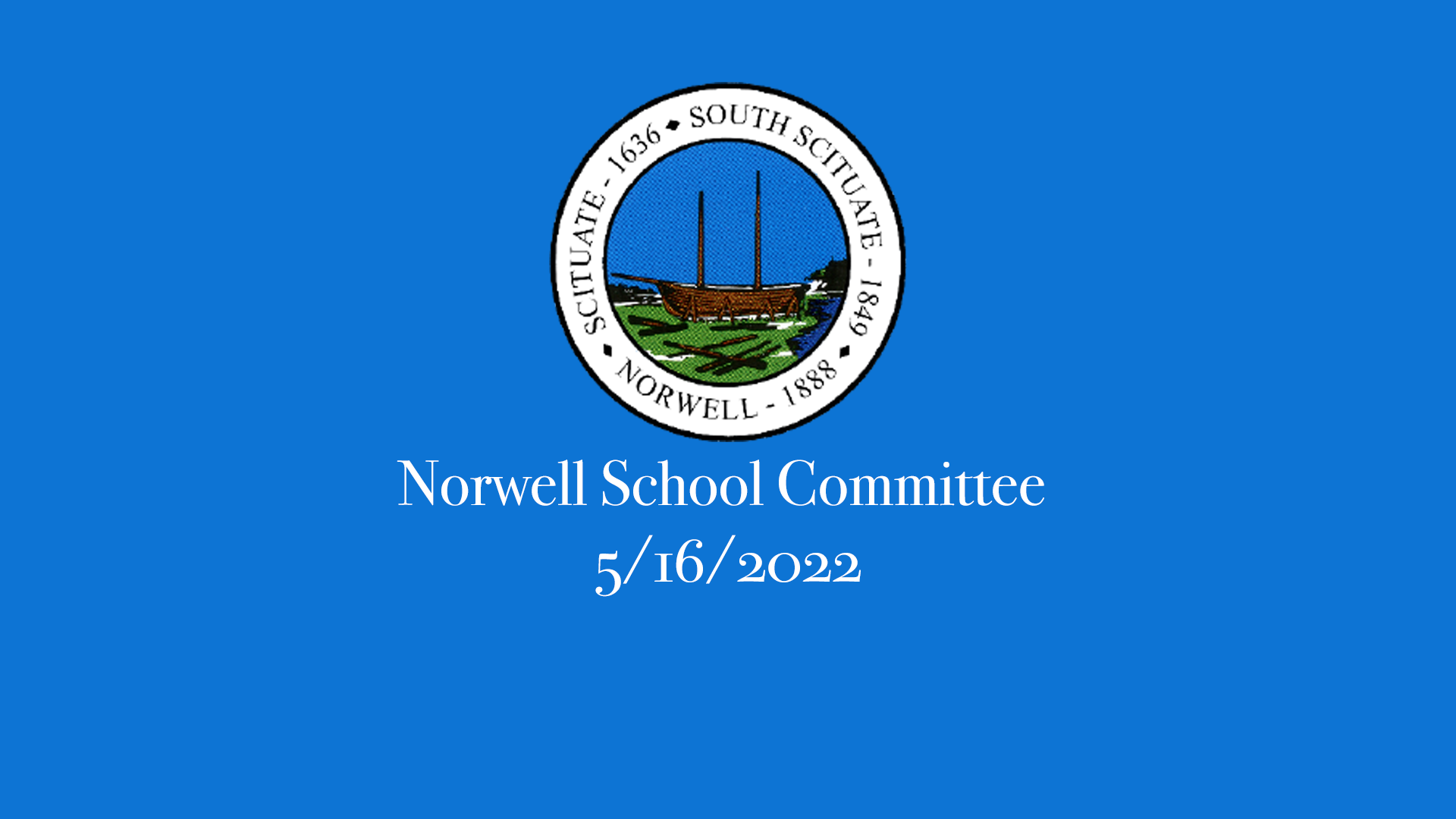 Thumbnail image for Norwell School Committee: 5/16/22 LIVE
