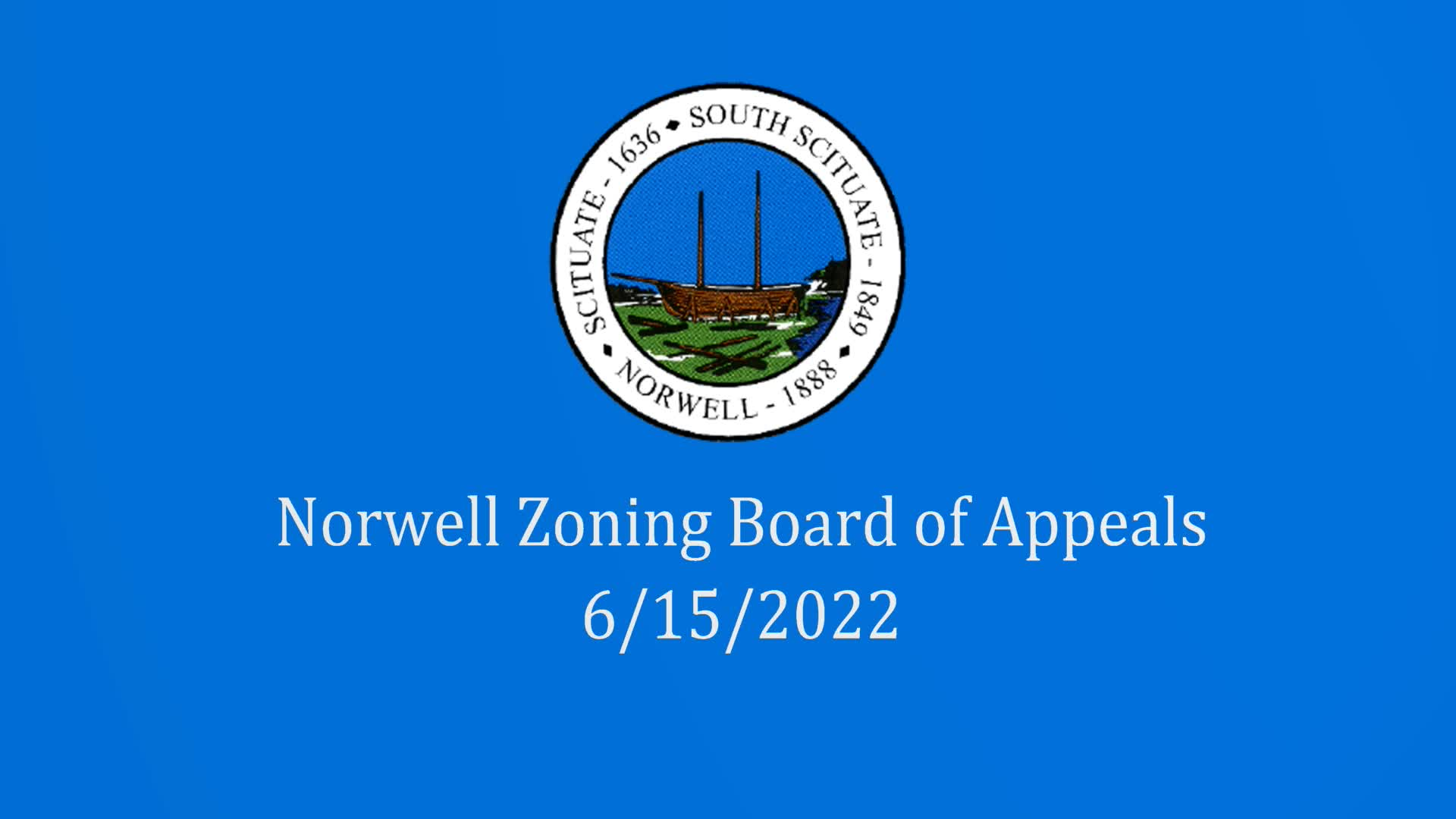 Thumbnail image for Norwell Zoning Board of Appeals: 6/15/22 LIVE