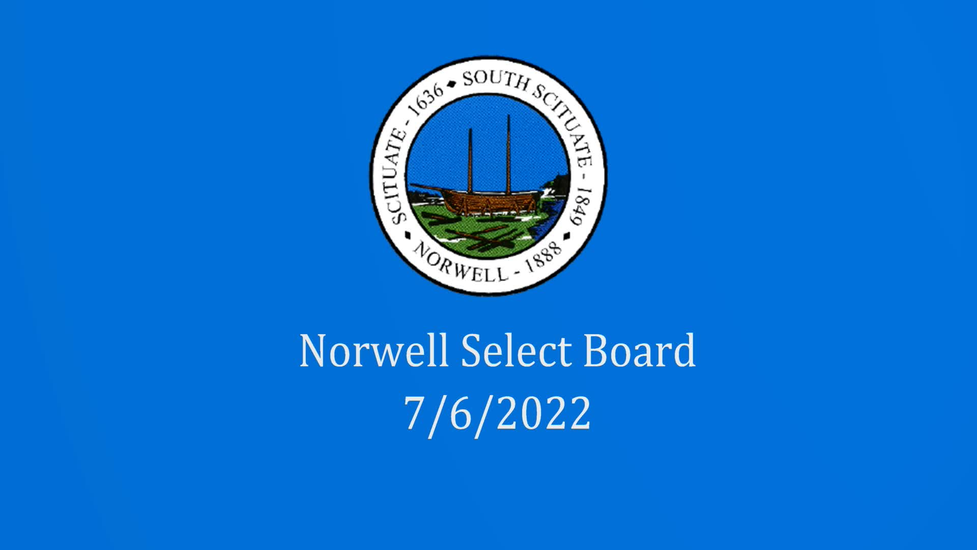 Thumbnail image for Norwell Select Board: 7/6/22 LIVE