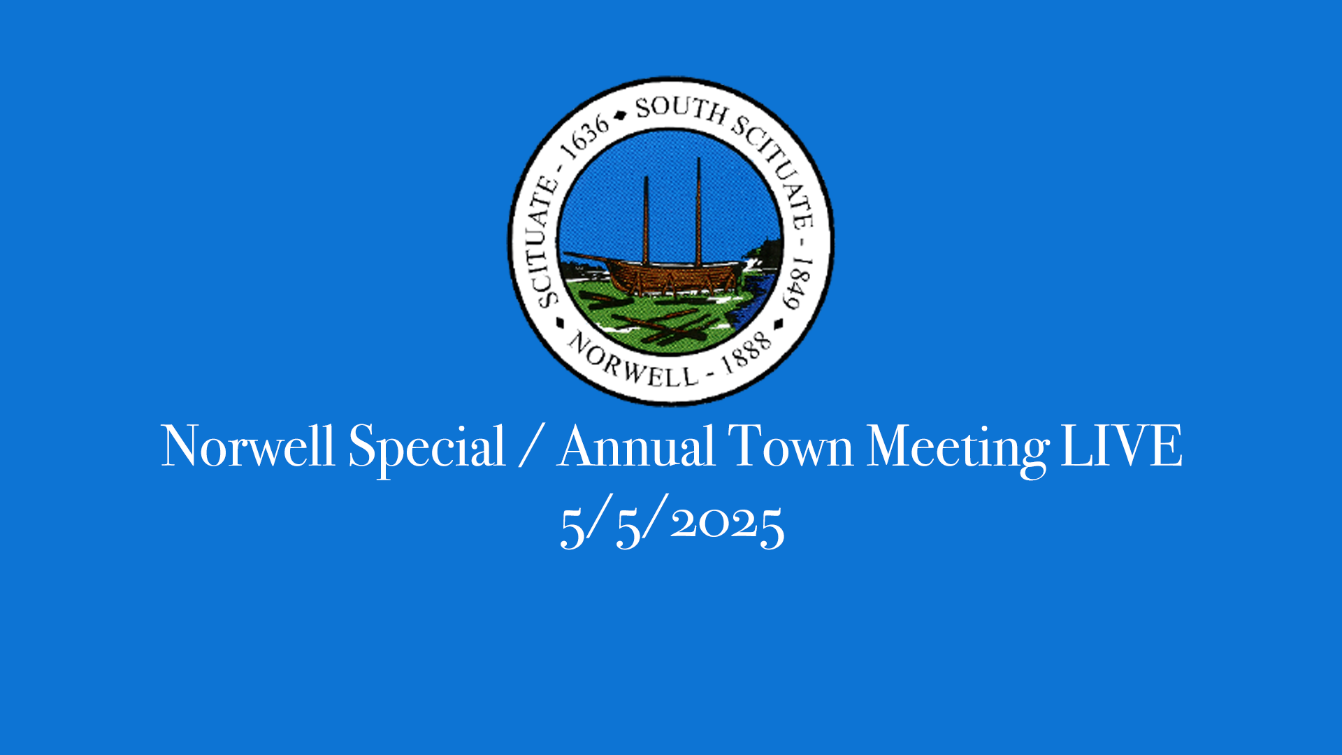 Thumbnail image for Norwell Special / Annual Town Meeting: 5/5/2025 - Broadcast LIVE