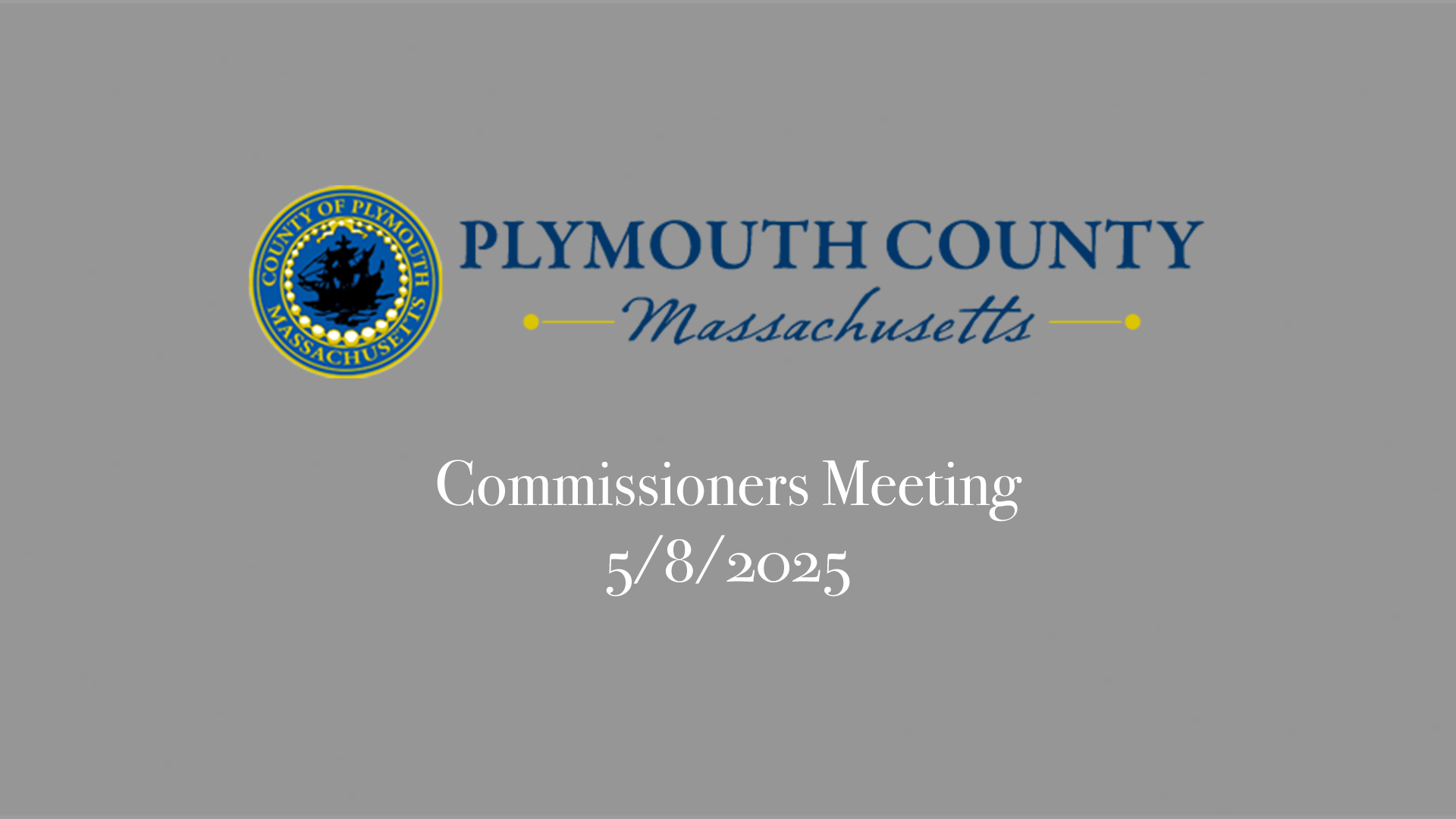 Thumbnail image for Plymouth County Commissioners Meeting: 5/8/2025