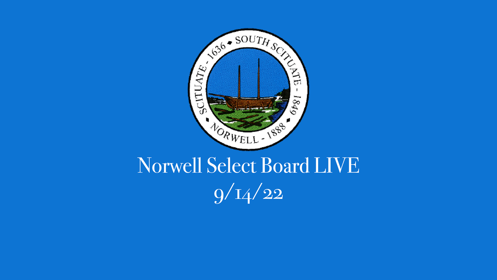 Thumbnail image for Norwell Select Board: 9/14/22 LIVE