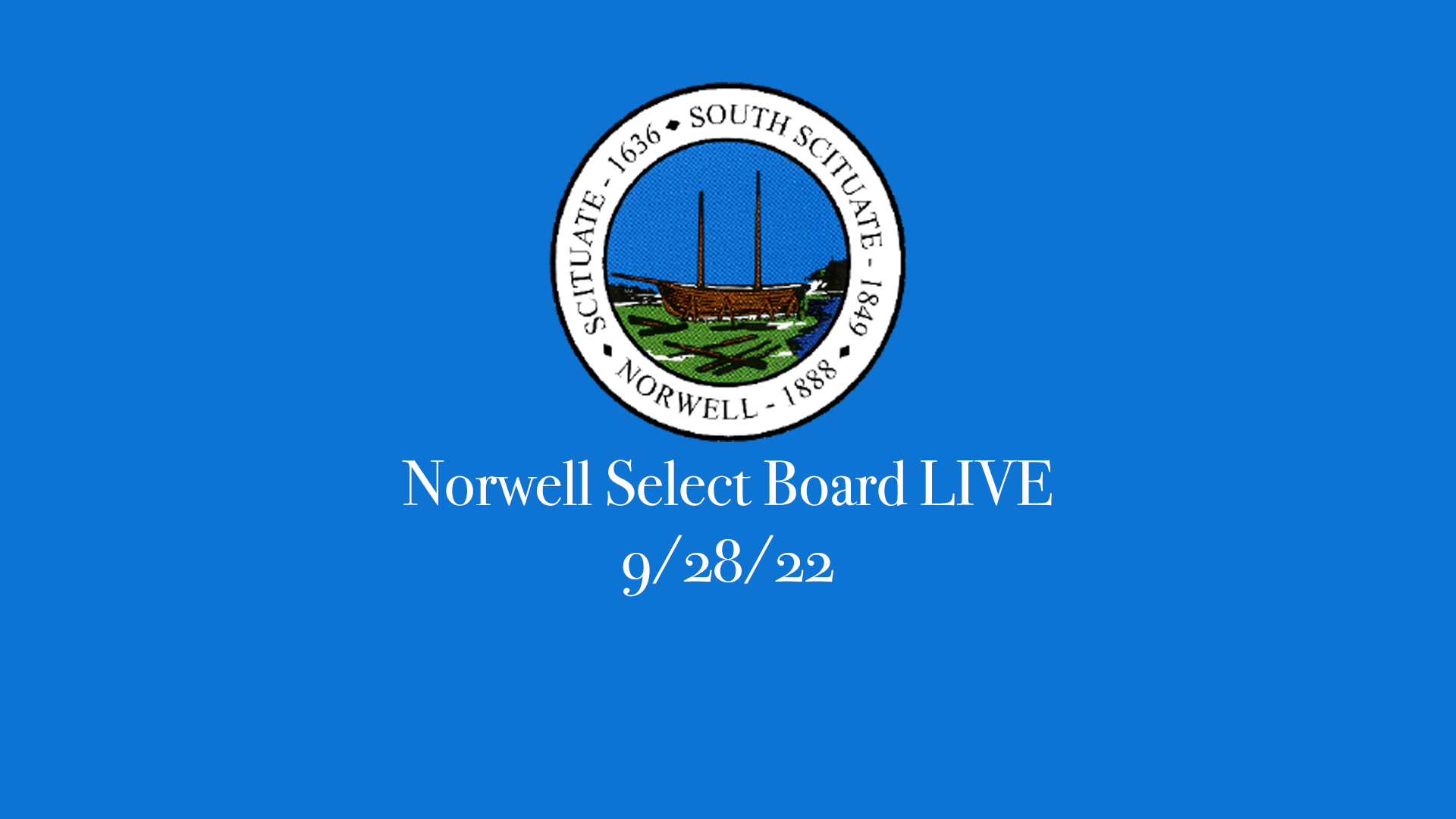 Thumbnail image for Norwell Select Board: 9/28/22 LIVE