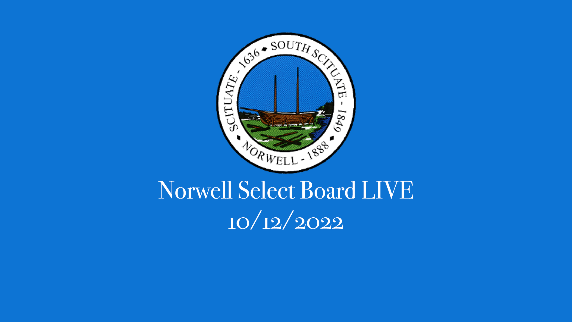 Thumbnail image for Norwell Select Board: 10/12/22 LIVE