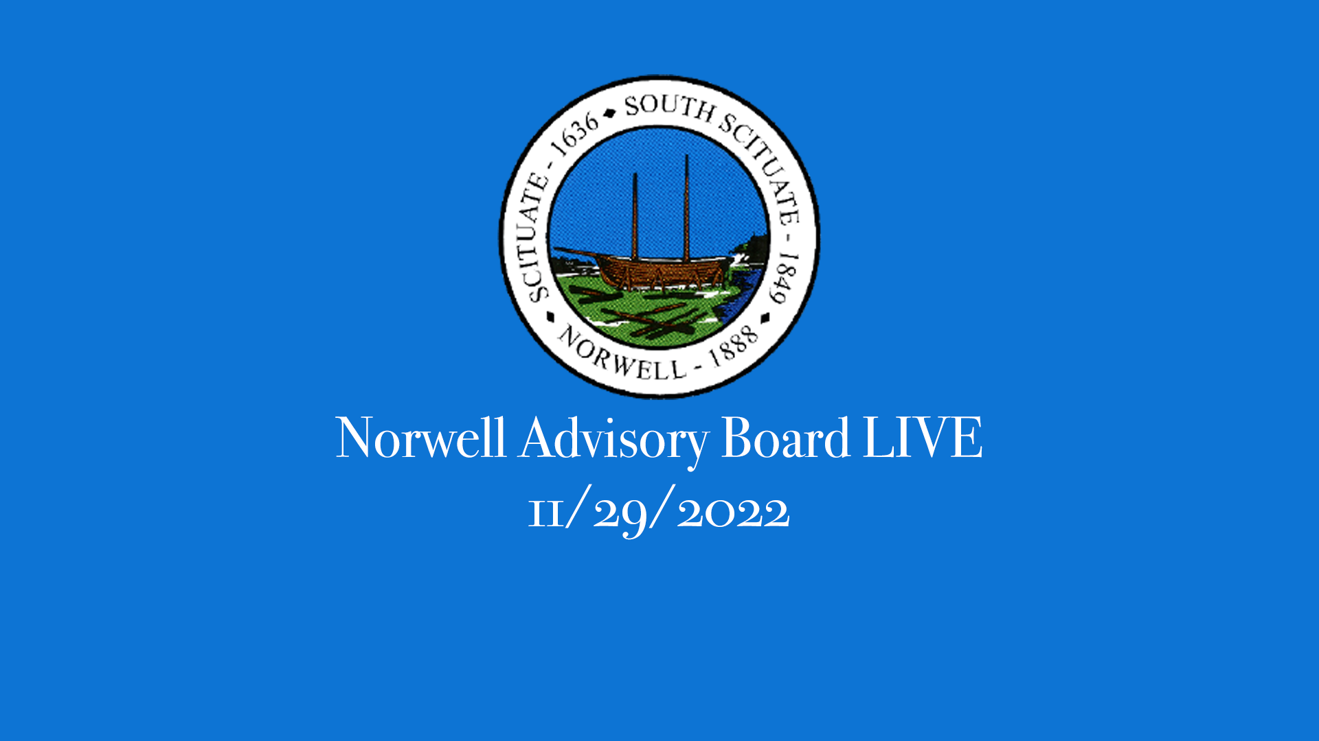 Thumbnail image for Norwell Advisory Board 11/29/2022 - Broadcast LIVE