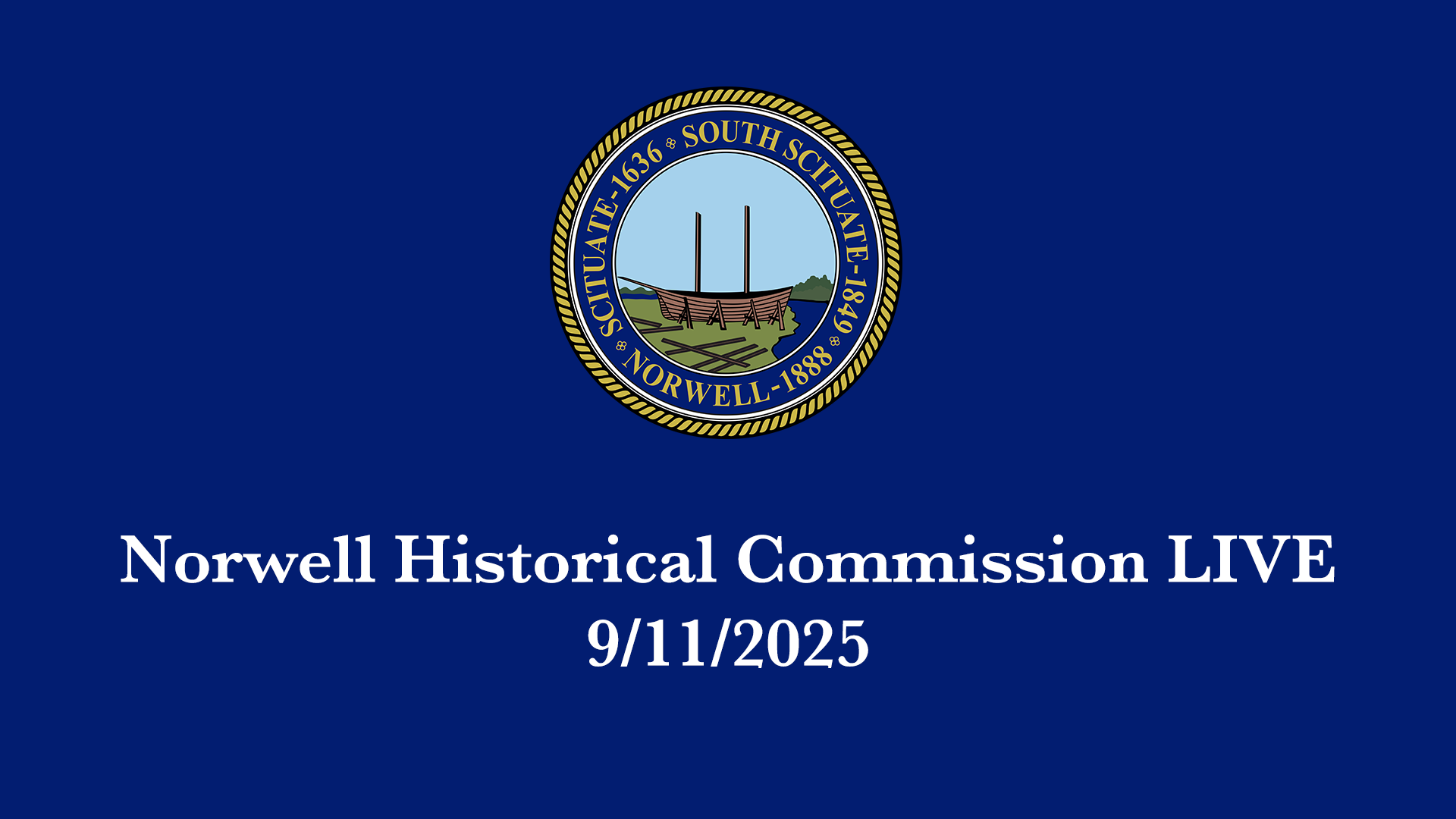 Thumbnail image for Norwell Historical Commission: 9/11/2025 - Broadcast LIVE