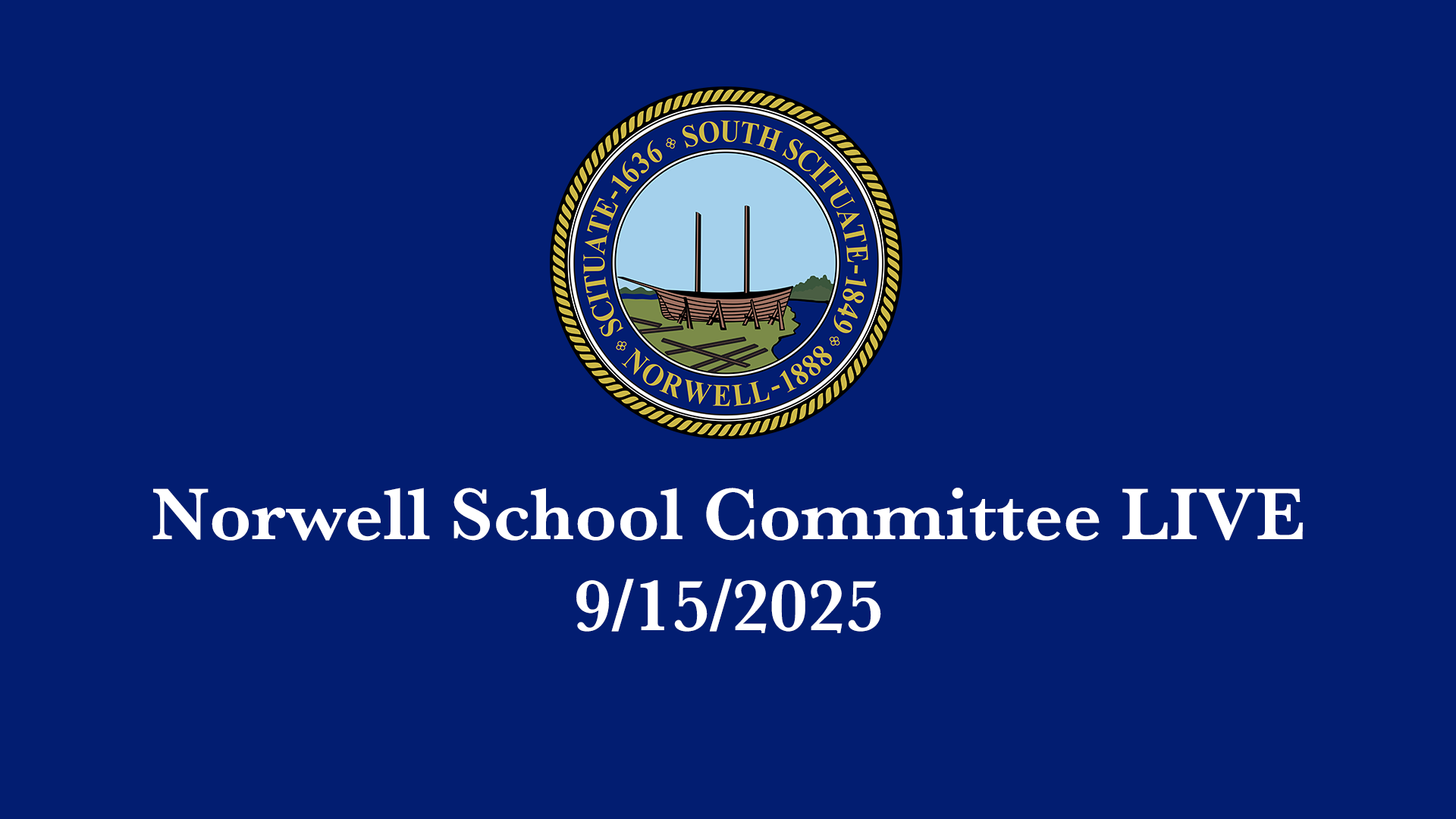 Thumbnail image for Norwell School Committee: 9/15/2025 - Broadcast LIVE