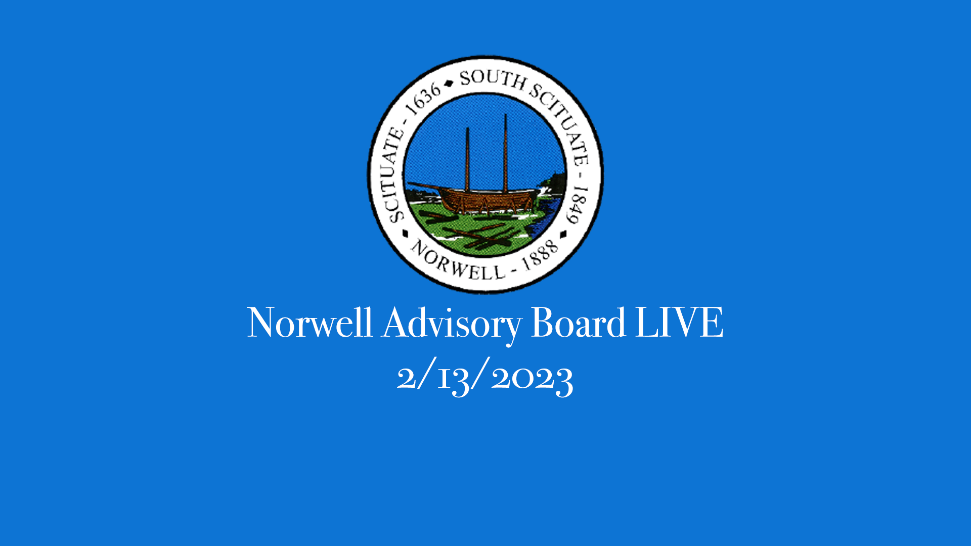 Thumbnail image for Norwell Advisory Board: 2/13/2023 Broadcast LIVE
