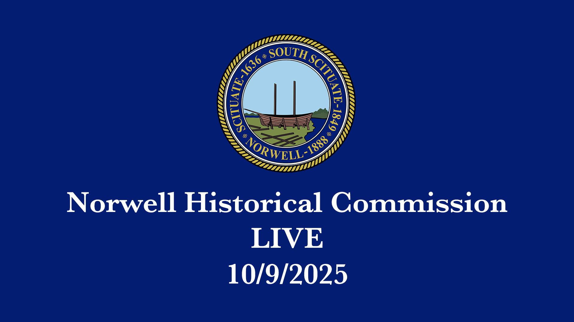 Thumbnail image for Norwell Historical Commission: 10/9/2025 - Broadcast LIVE