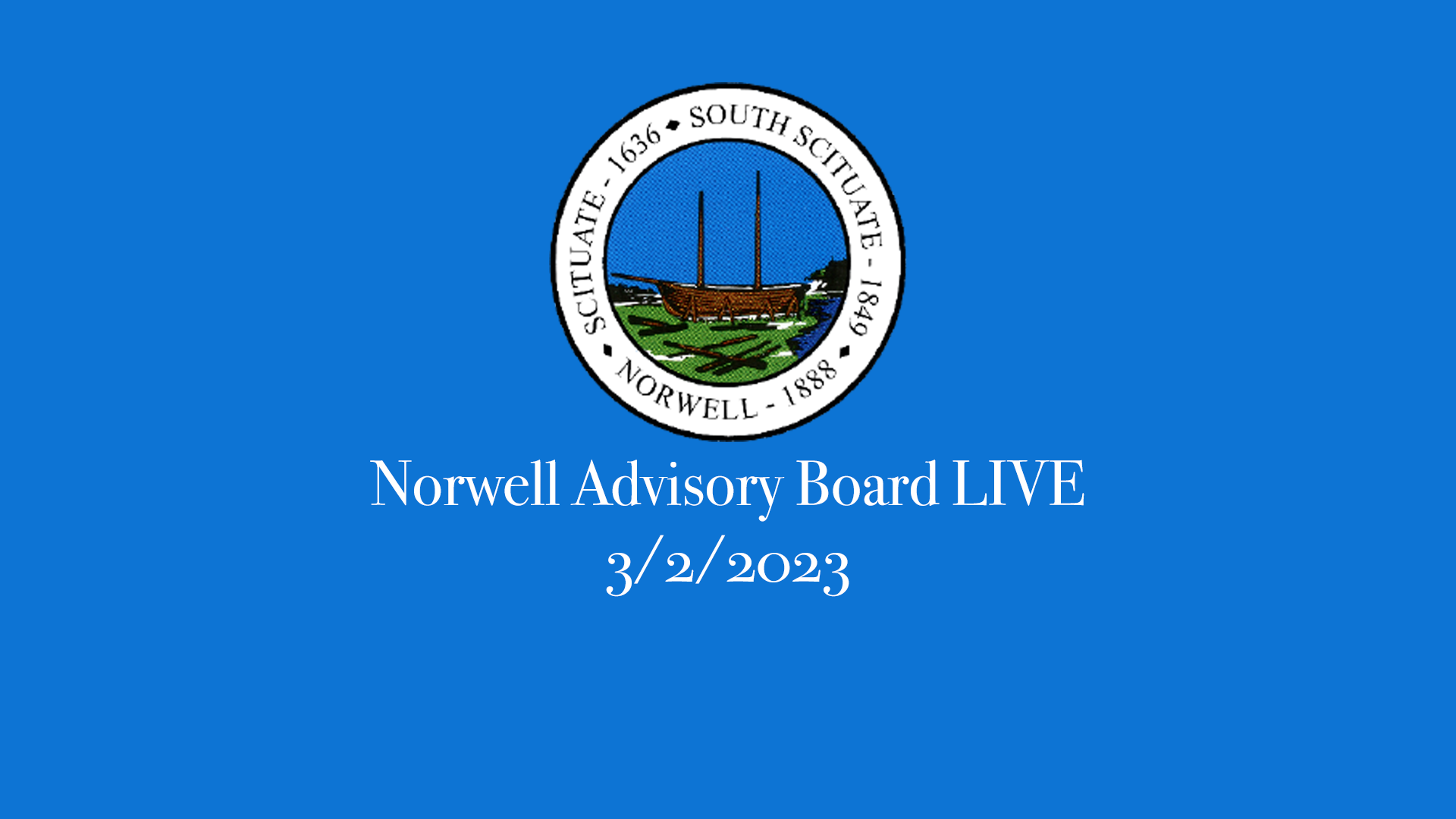 Thumbnail image for Norwell Advisory Board: 3/2/2023 - Broadcast LIVE