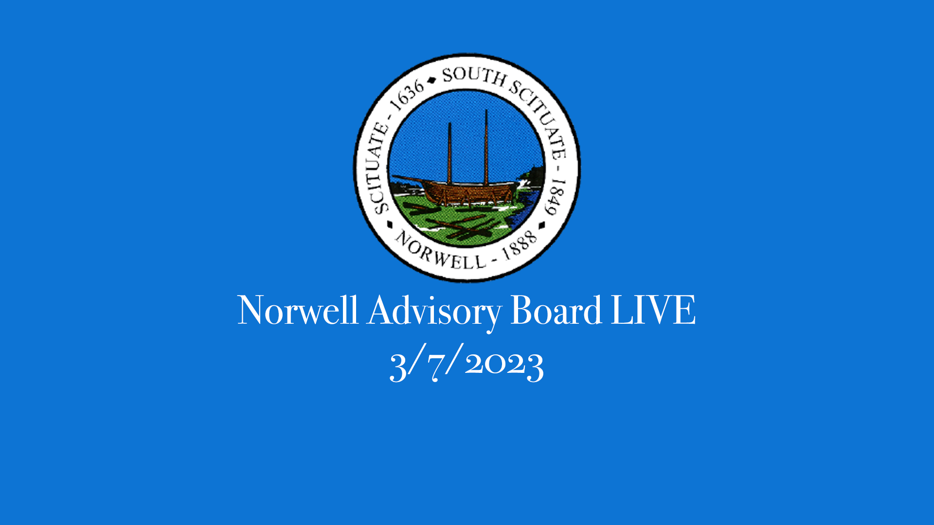 Thumbnail image for Norwell Advisory Board 3/7/2023 - Broadcasted LIVE