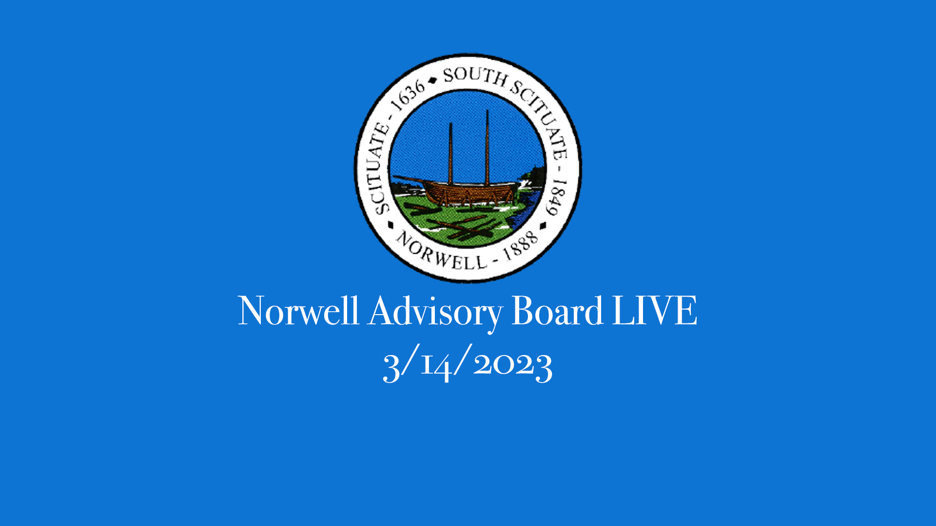 Thumbnail image for Norwell Advisory Board: 3/14/2023 Broadcast LIVE
