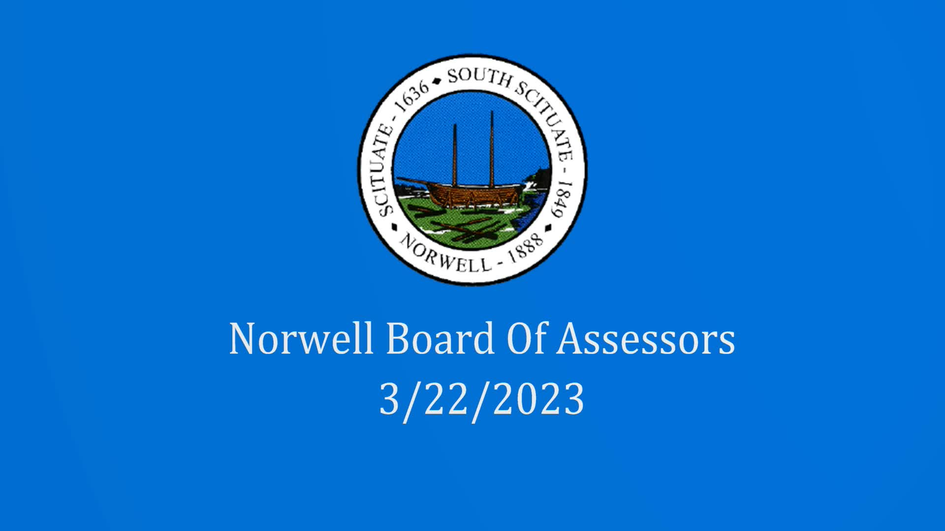 Thumbnail image for Norwell Board of Assessors: 3/22/2023 Broadcast LIVE