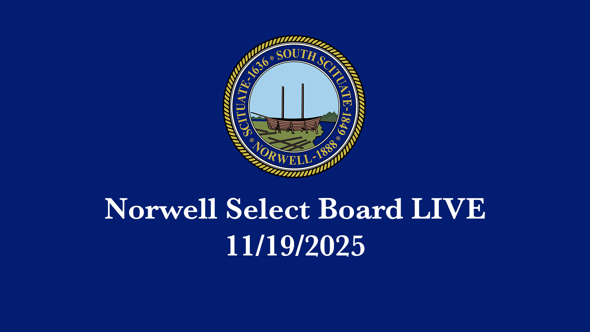 Norwell Select Board: 11/19/2025 - Broadcast LIVE