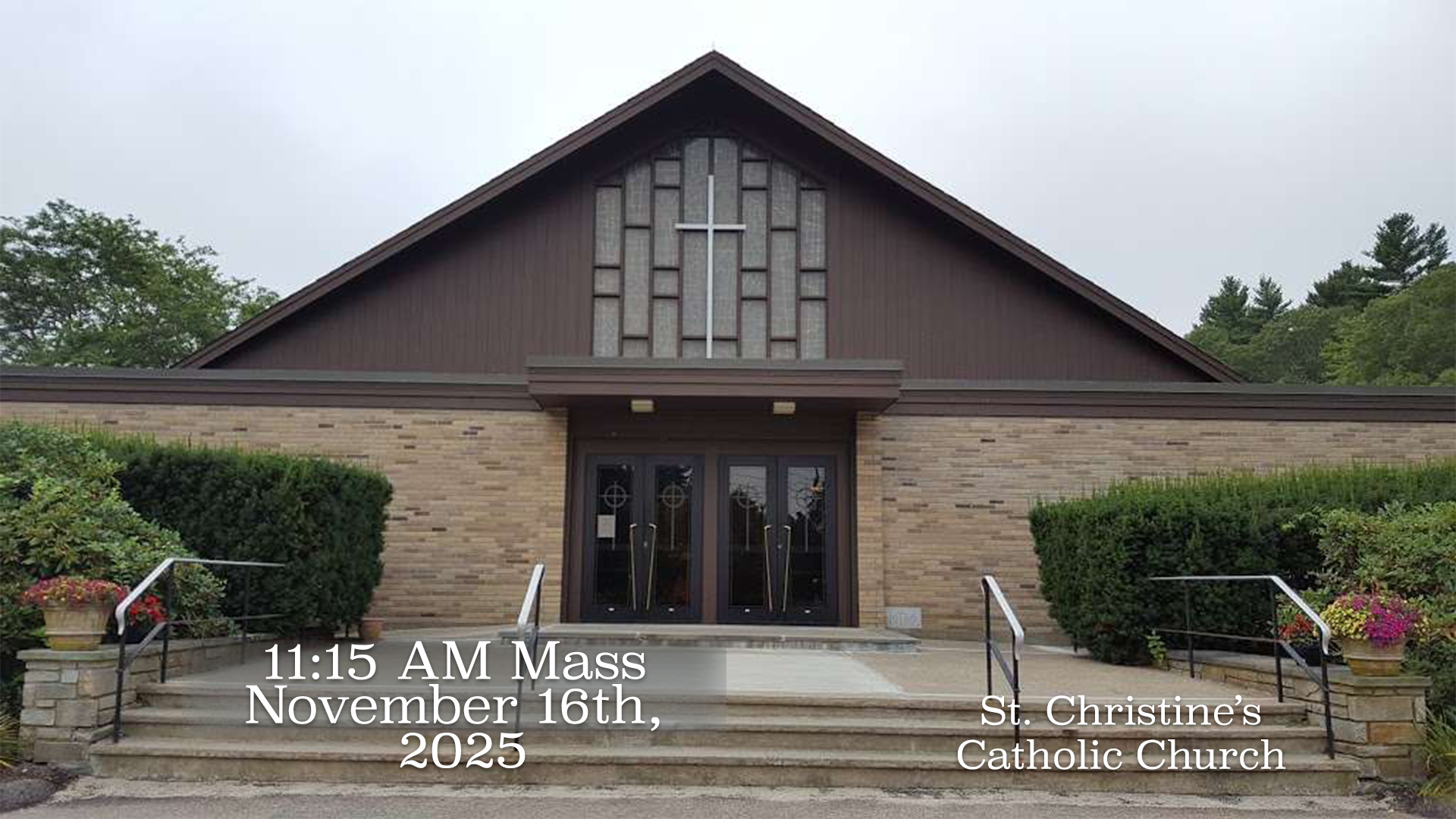 St. Christine's Catholic Church Mass: 11/16/2025