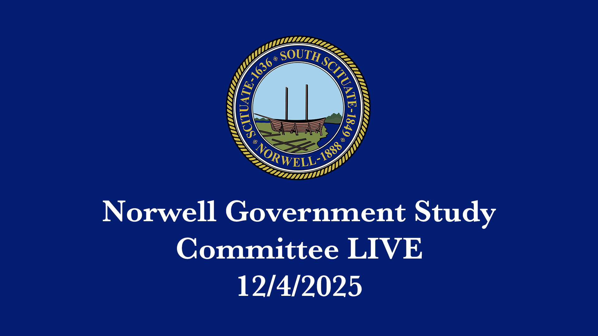 Thumbnail image for Norwell Government Study Committee: 12/4/2025 - Broadcast LIVE