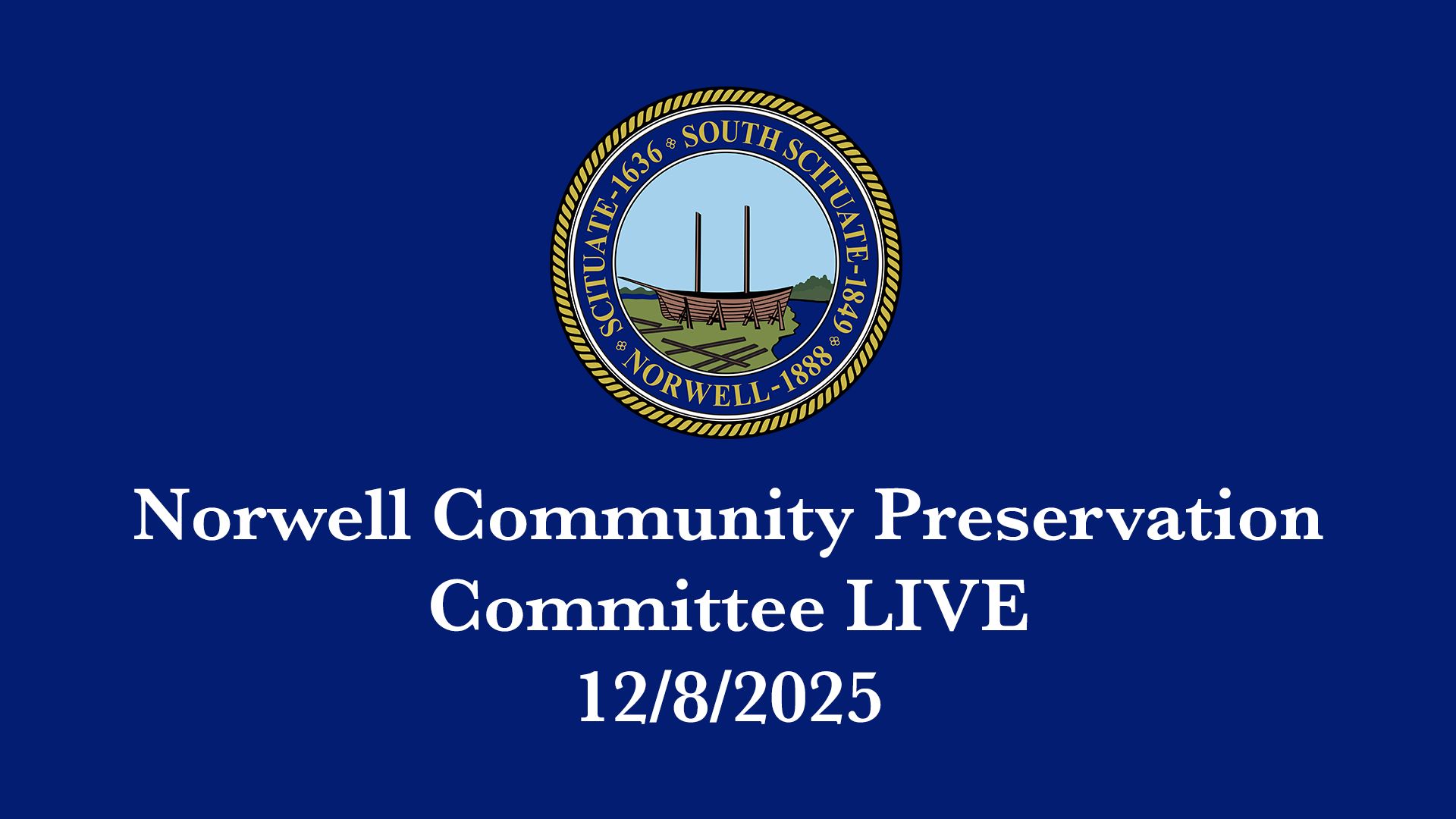 Thumbnail image for Norwell Community Preservation Committee: 12/8/2025 - Broadcast LIVE