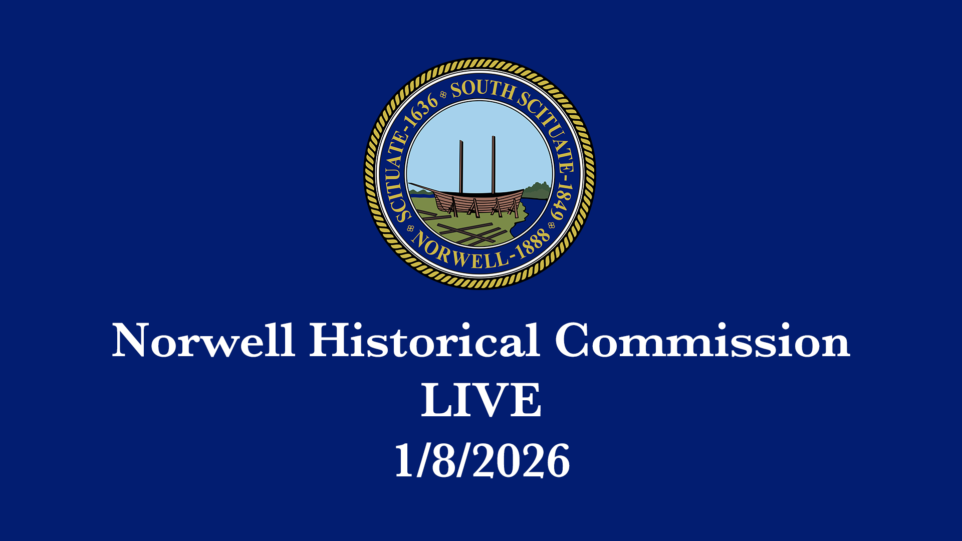 Thumbnail image for Norwell Historical Commission: 1/8/2026 - Broadcast LIVE