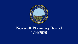 Thumbnail image for Norwell Planning Board: 1/14/2026
