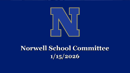 Thumbnail image for Norwell School Committee: 1/15/2026