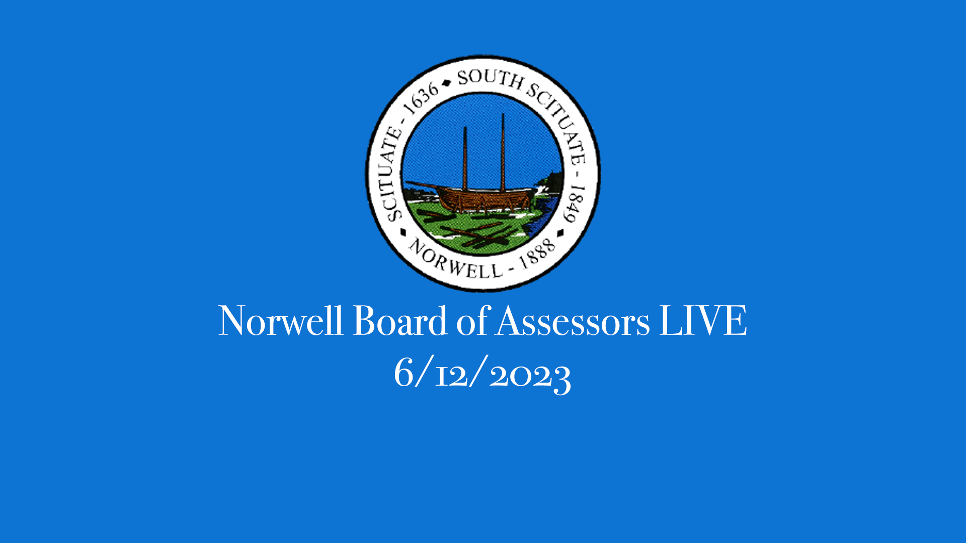 Thumbnail image for Norwell Board of Assessors: 6/12/2023 Broadcast LIVE