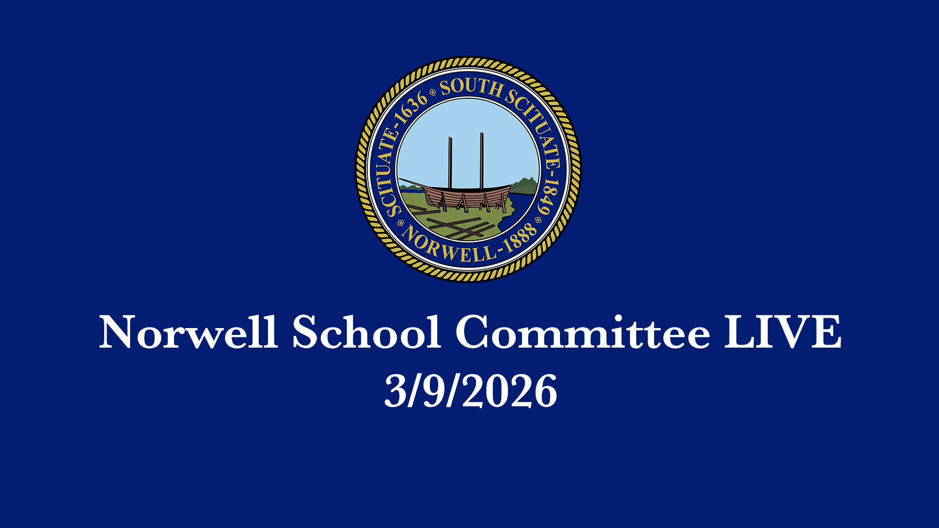 Thumbnail image for Norwell School Committee: 3/9/2026 - Broadcast LIVE