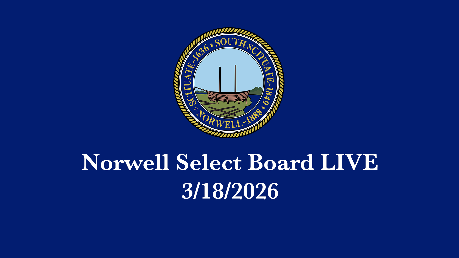Thumbnail image for Norwell Select Board: 3/18/2026 - Broadcast LIVE