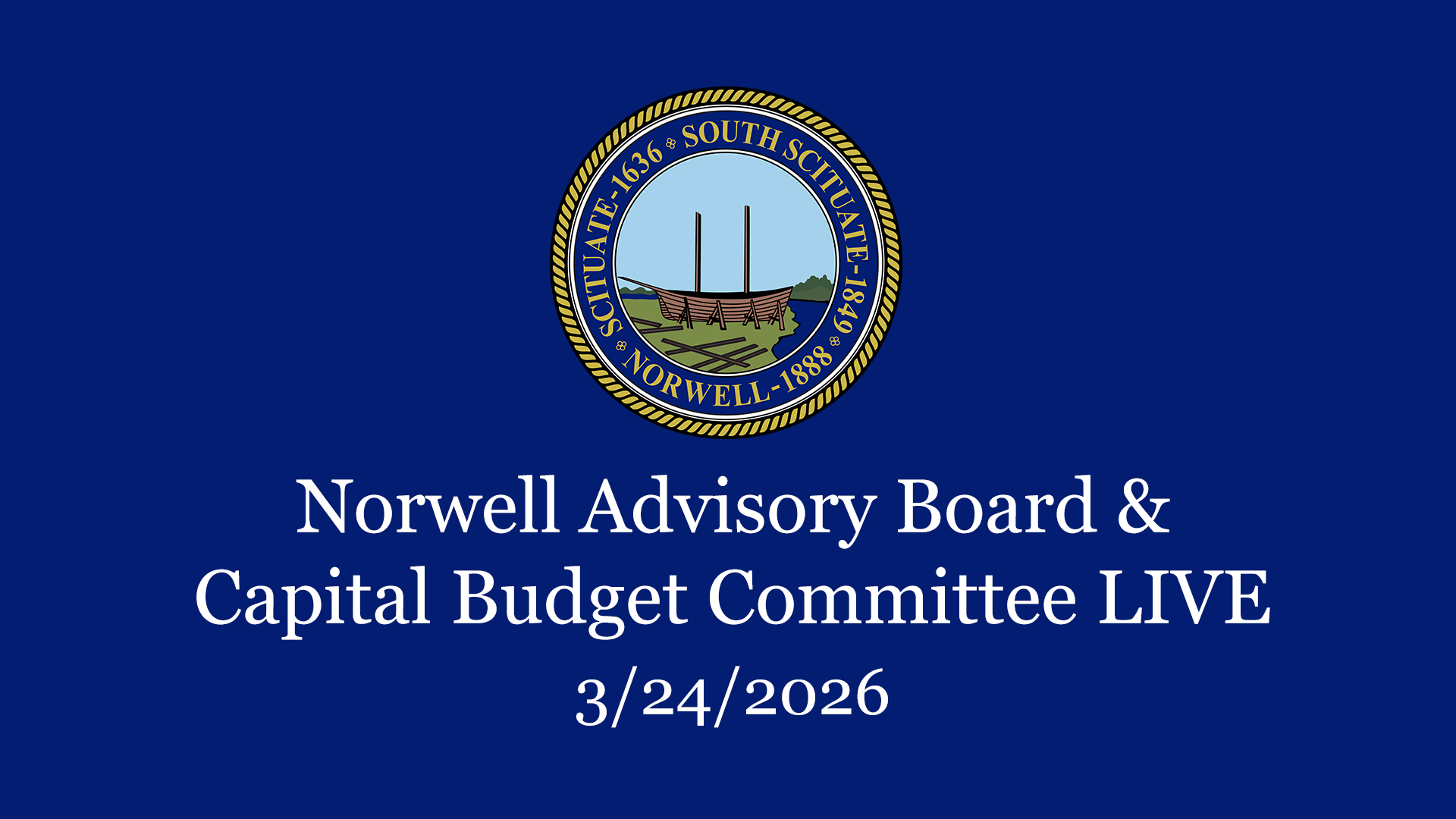 Thumbnail image for Norwell Advisory Board & Capital Budget Committee: 3/24/2026 - Broadcast LIVE
