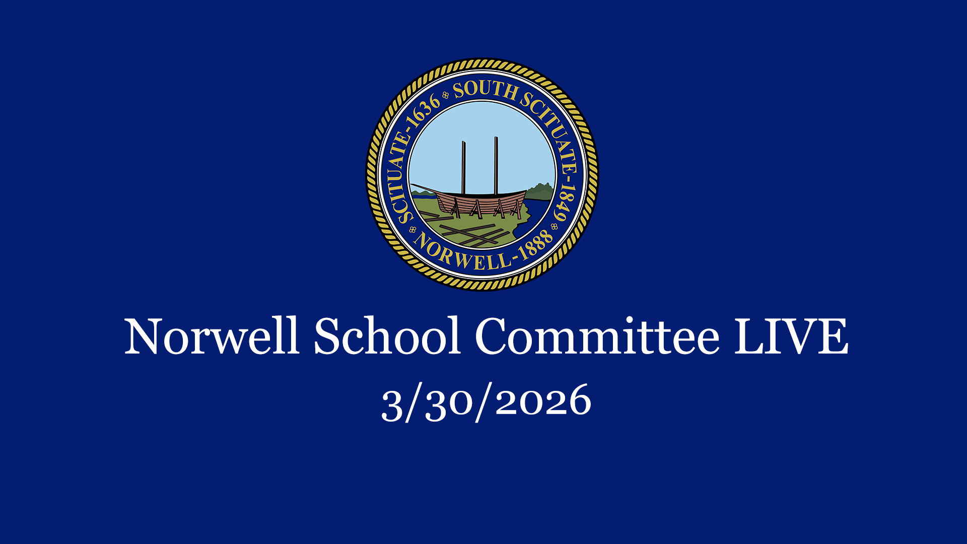 Thumbnail image for Norwell School Committee: 3/30/2026 - Broadcast LIVE