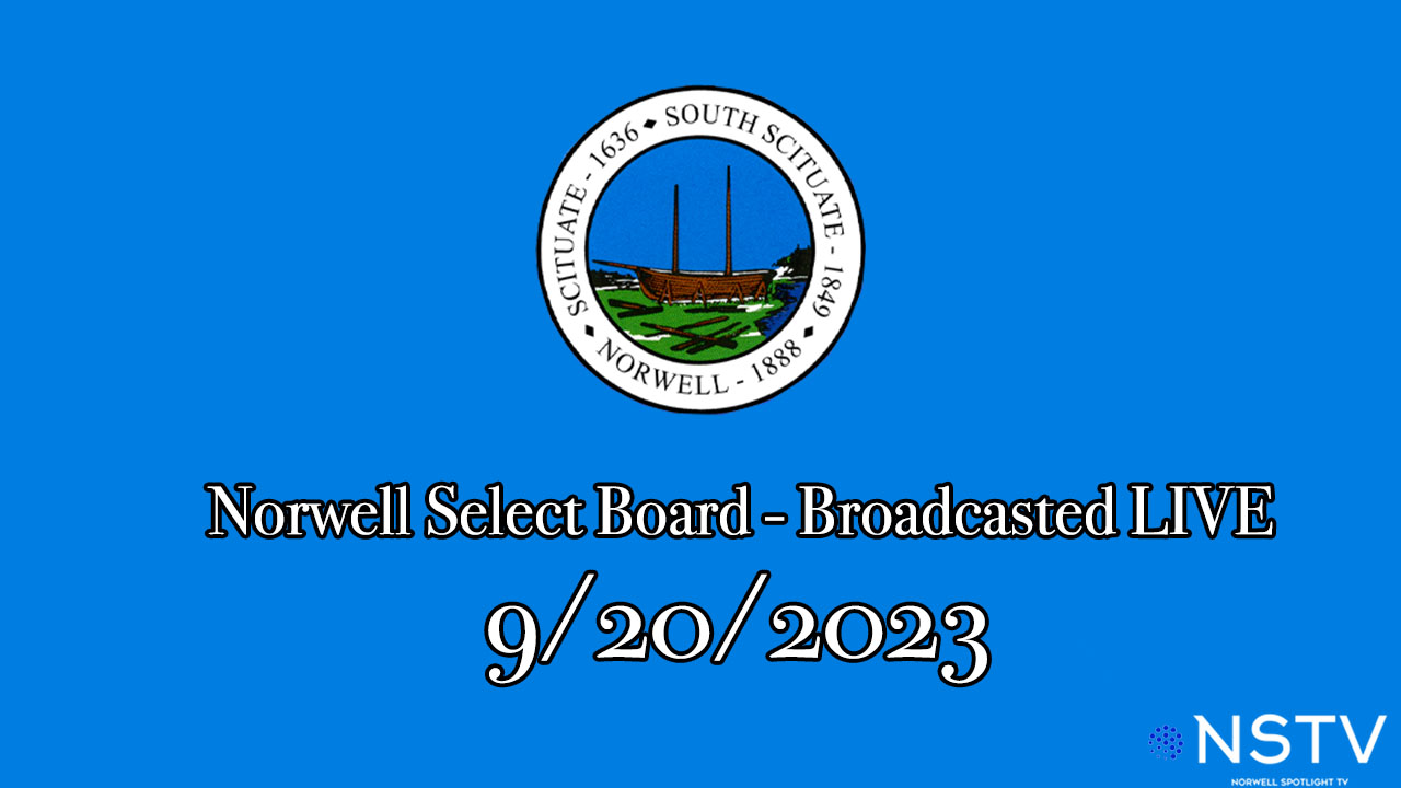Thumbnail image for Norwell Select Board 9/20/2023 - Broadcasted LIVE