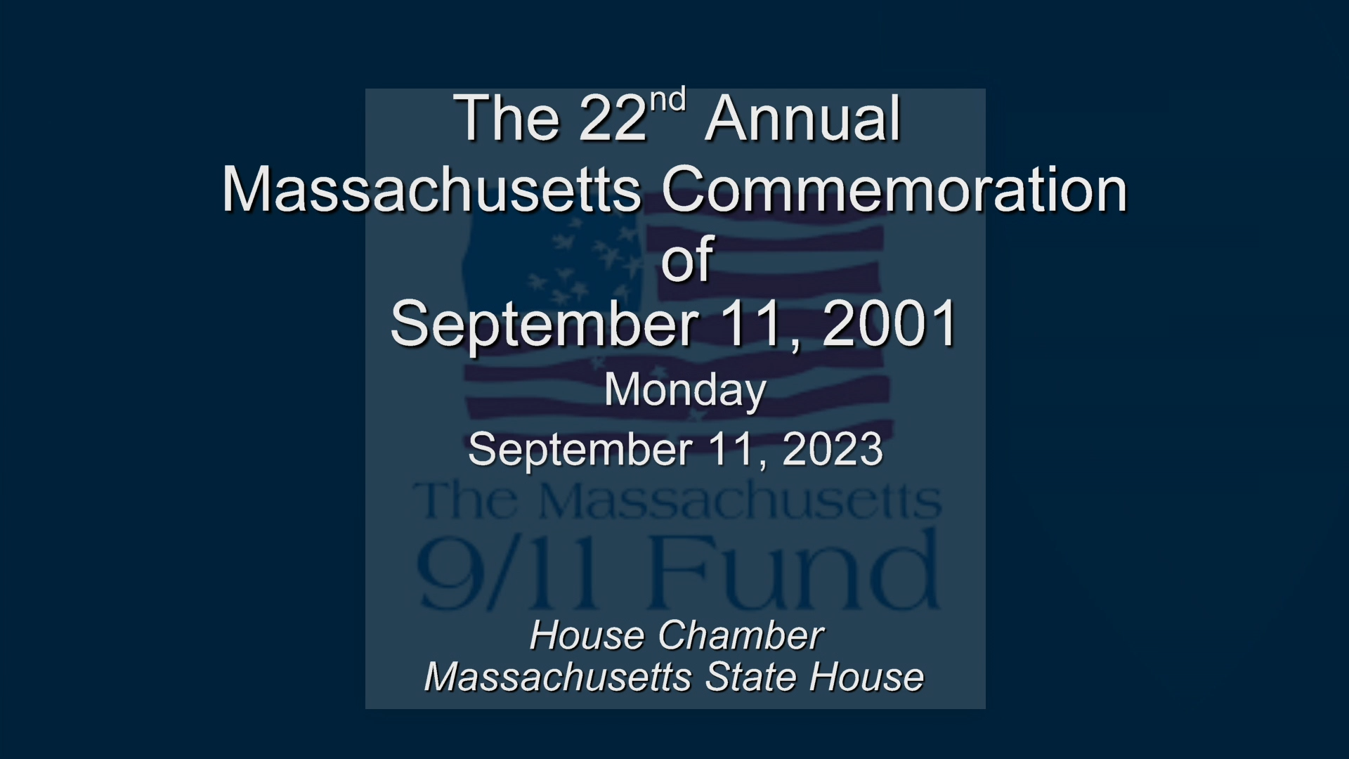 Thumbnail image for MA House of Representatives 22nd Annual 9/11 Commemoration: 9/11/2023