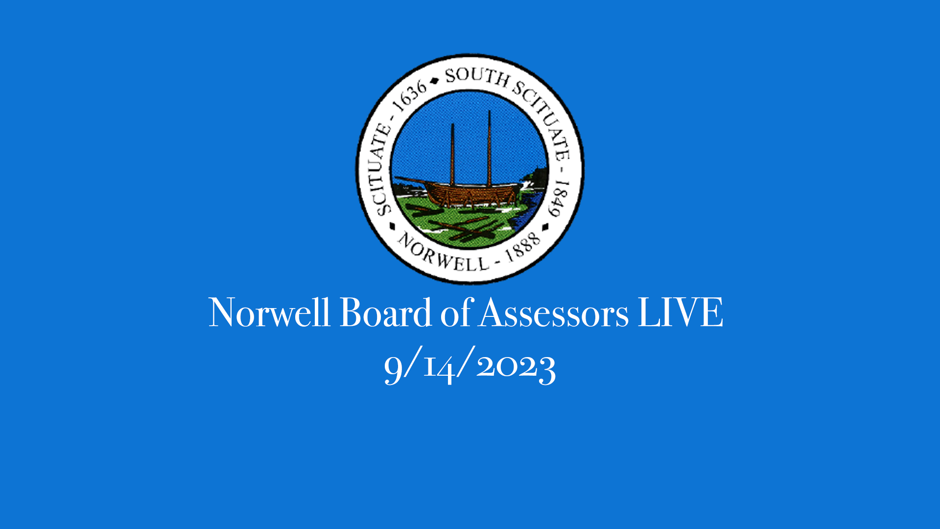 Thumbnail image for Norwell Board of Assessors: 9/14/2023 Broadcast LIVE