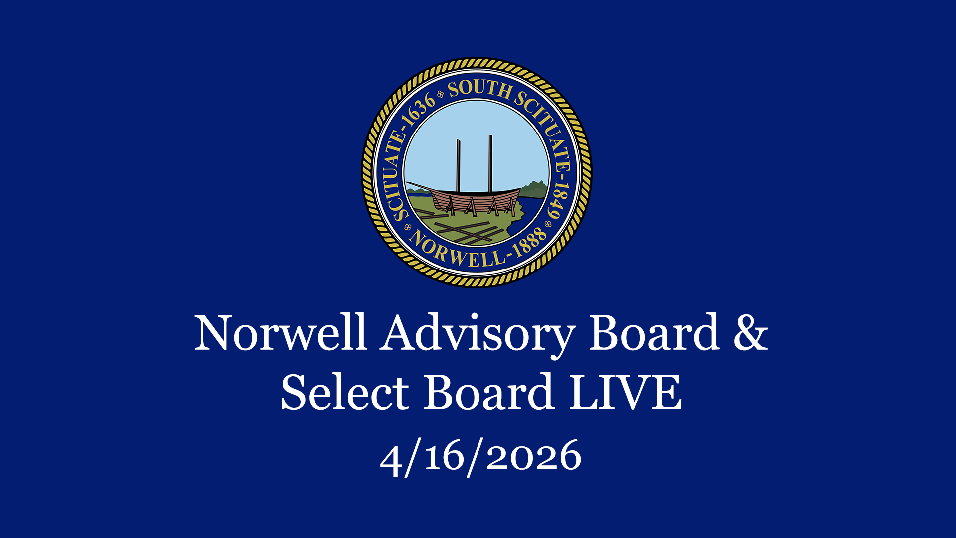 Thumbnail image for Norwell Advisory Board & Select Board: 4/16/2026 - Broadcast LIVE