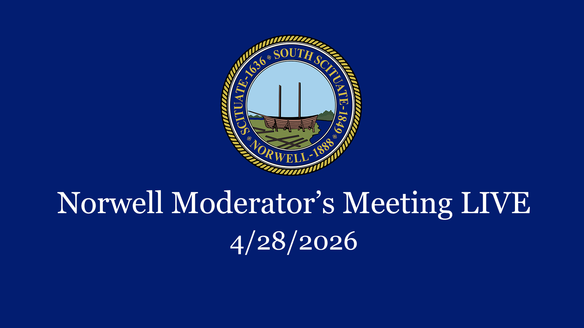 Thumbnail image for Norwell Moderator's Meeting: 4/28/2026 - Broadcast LIVE