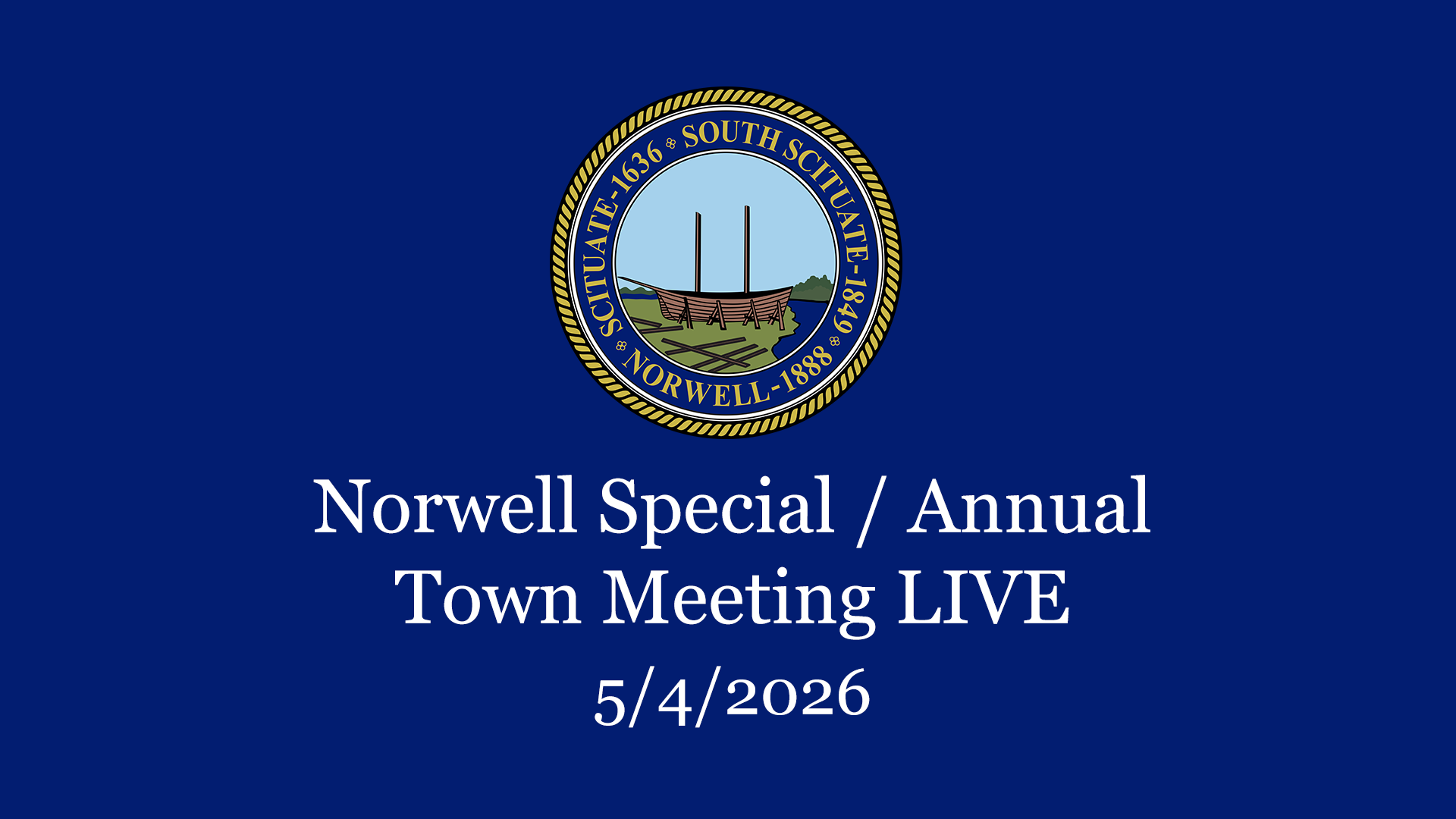 Thumbnail image for Norwell Special / Annual Town Meeting: 5/4/2026 - Broadcast LIVE