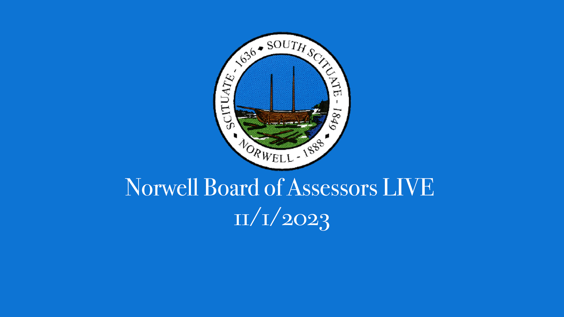 Thumbnail image for Norwell Board of Assessors: 11/1/2023 Broadcast LIVE