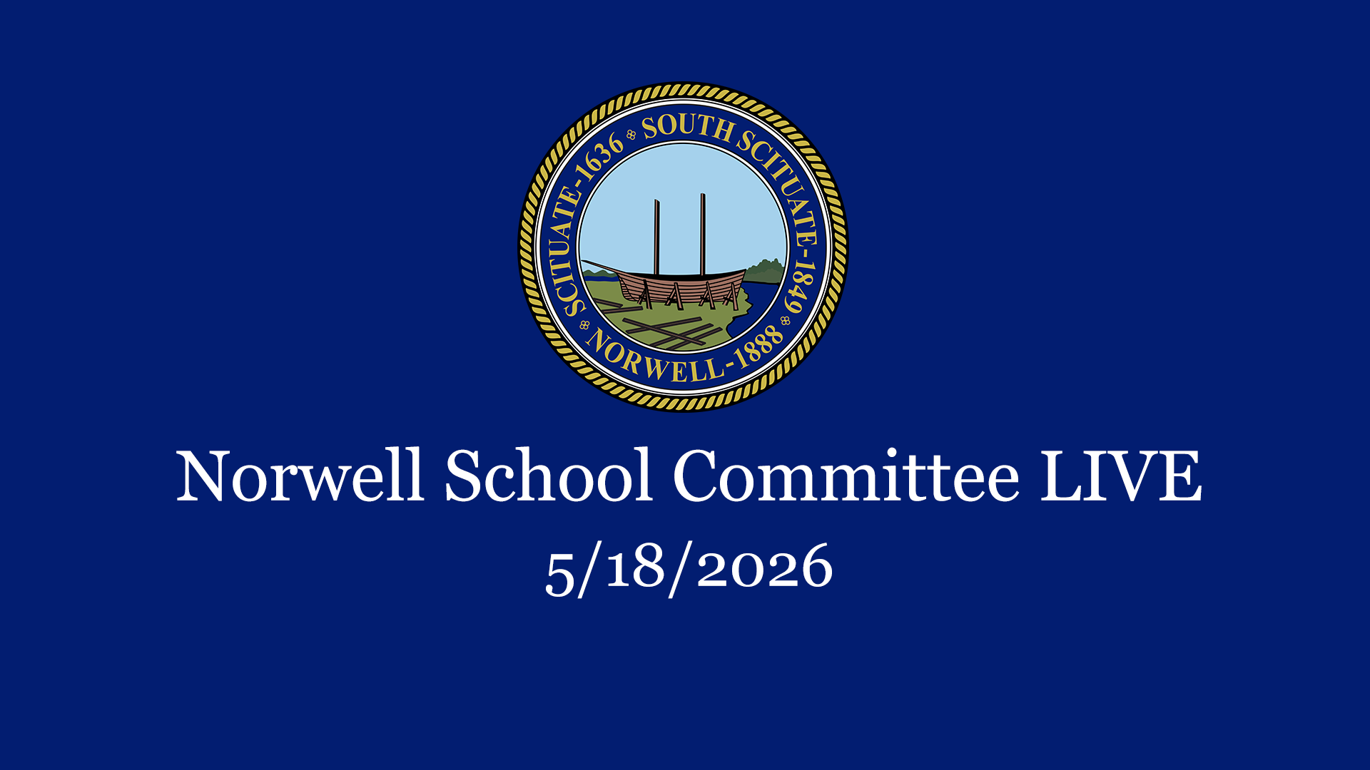 Thumbnail image for Norwell School Committee: 5/18/2026 - Broadcast LIVE