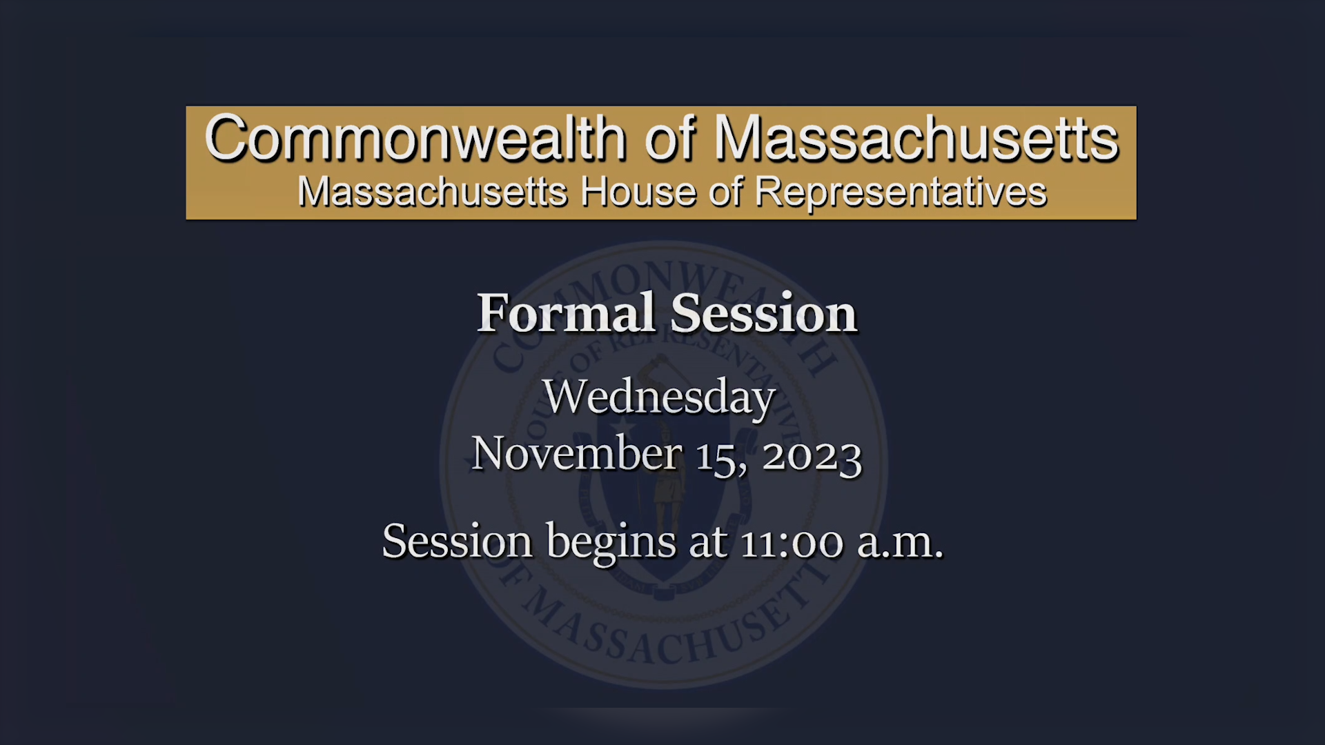 Thumbnail image for MA House of Representatives Formal Session: 11/15/2023