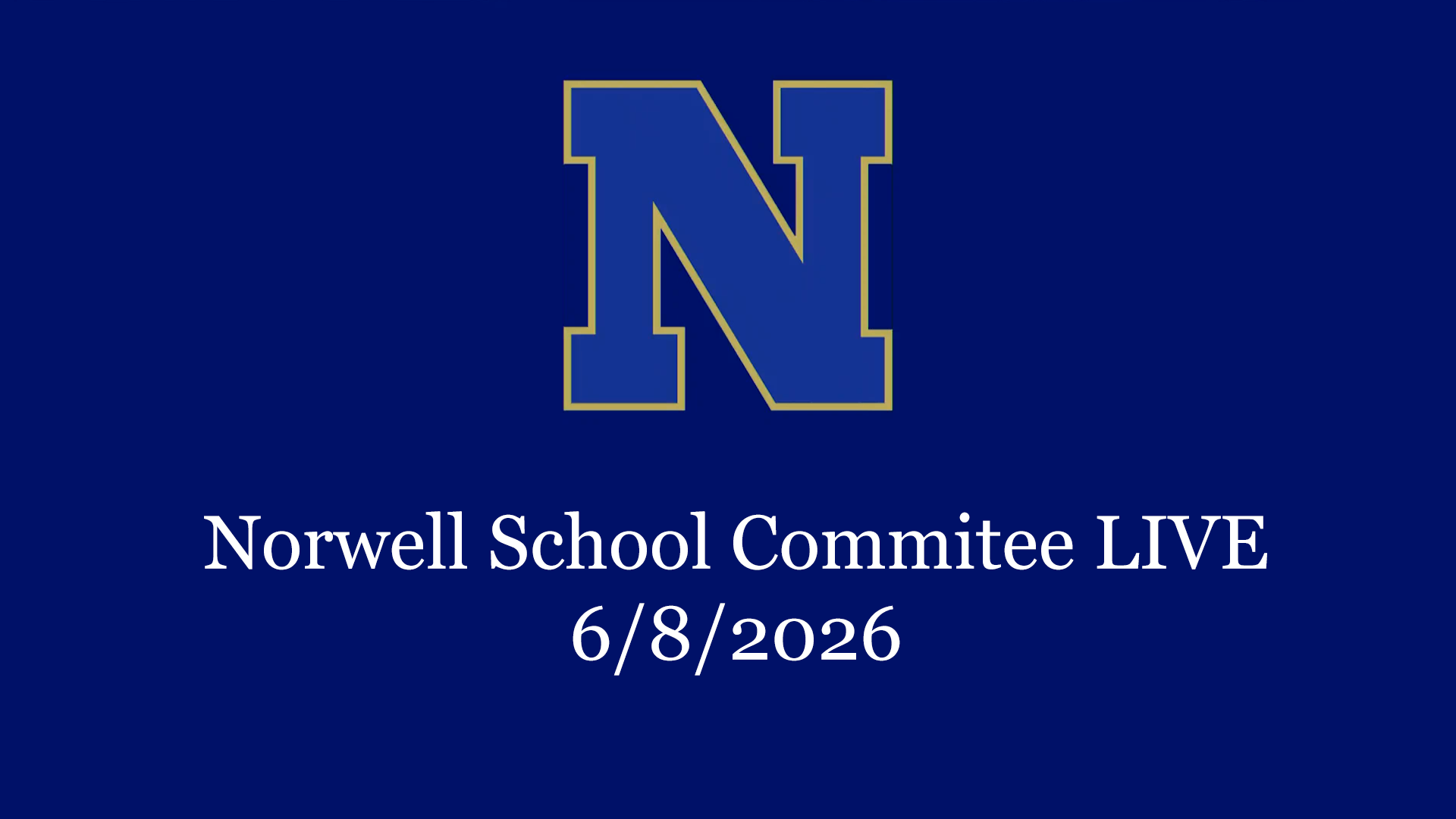 Thumbnail image for Norwell School Committee: 6/8/2026 - Broadcast LIVE