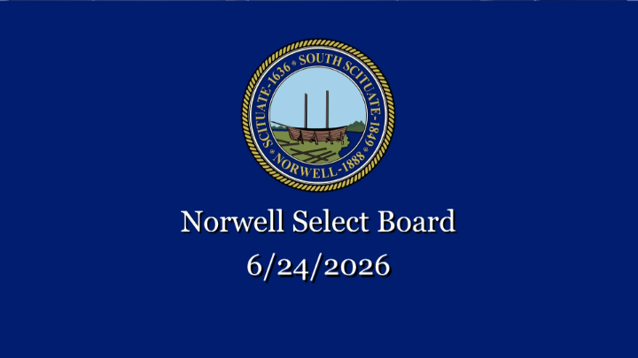 Thumbnail image for Norwell Select Board: 6/24/2026