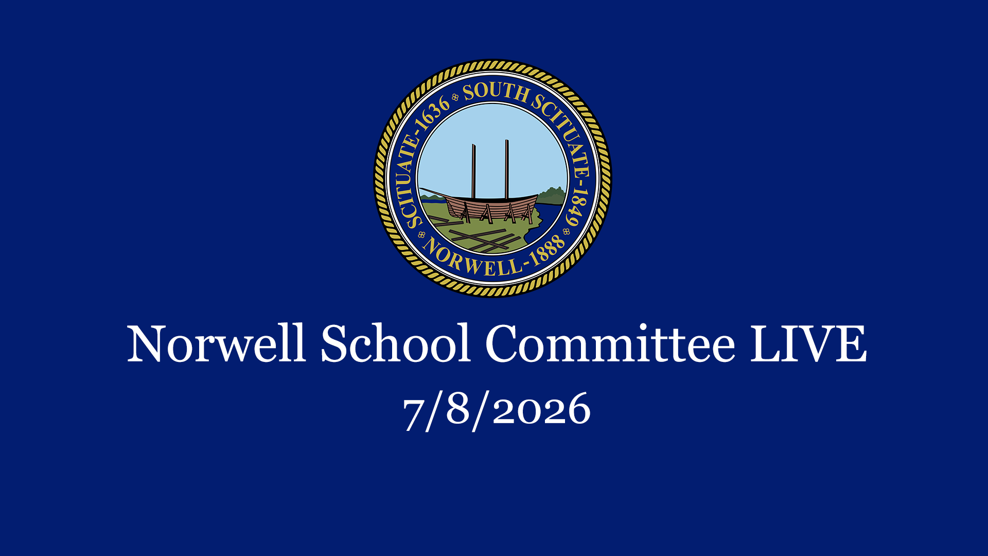 Thumbnail image for Norwell School Committee: 7/8/2026 - Broadcast LIVE