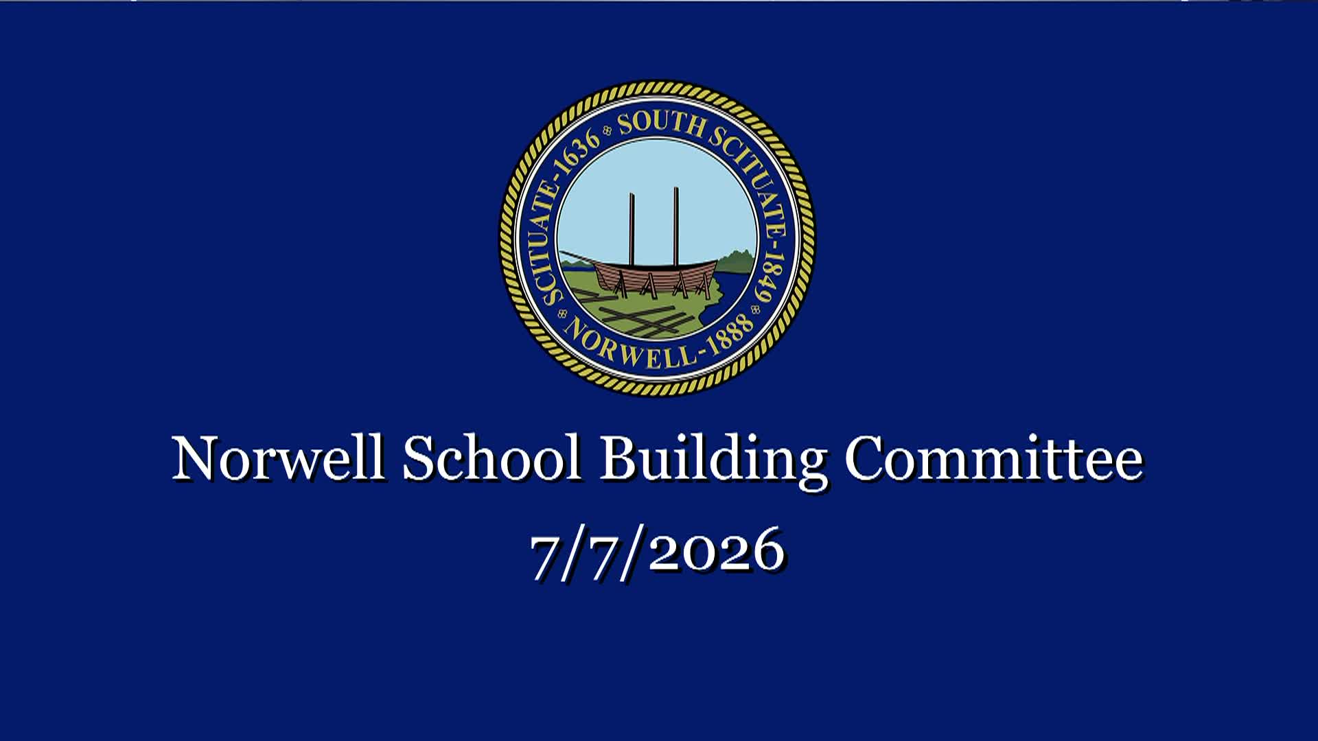 Thumbnail image for Norwell School Building Committee: 7/7/2026 LIVE