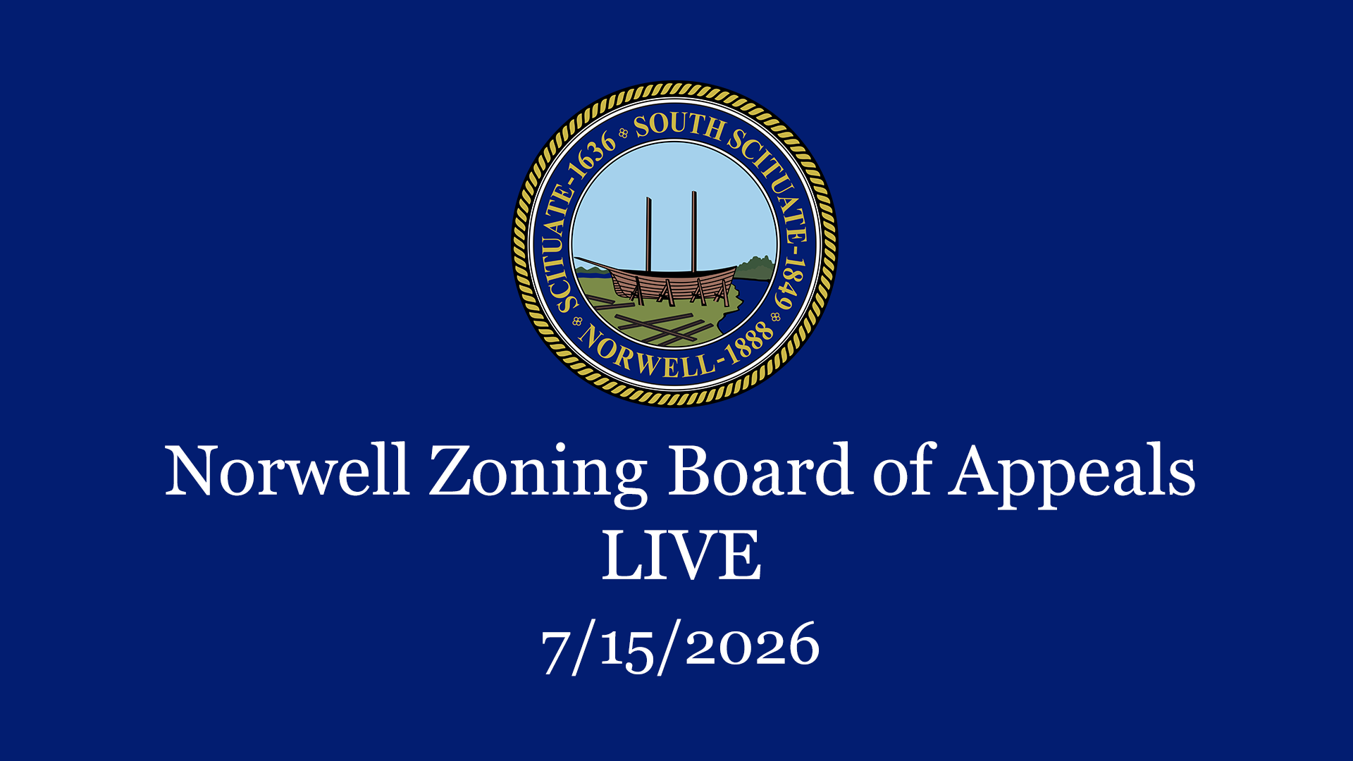 Thumbnail image for Norwell Zoning Board of Appeals: 7/15/2026 - Broadcast LIVE