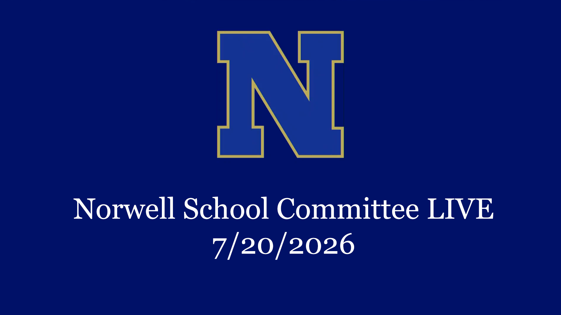 Thumbnail image for Norwell School Committee: 7/20/2026 - Broadcast LIVE