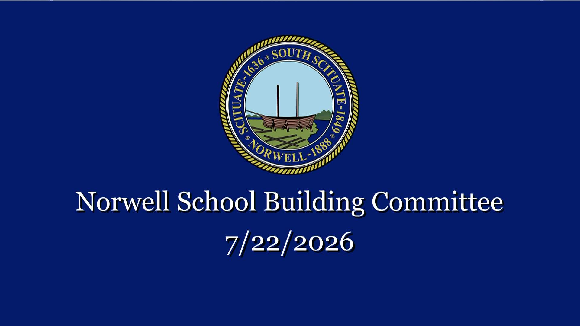 Thumbnail image for Norwell School Building Committee: 7/22/2026 LIVE