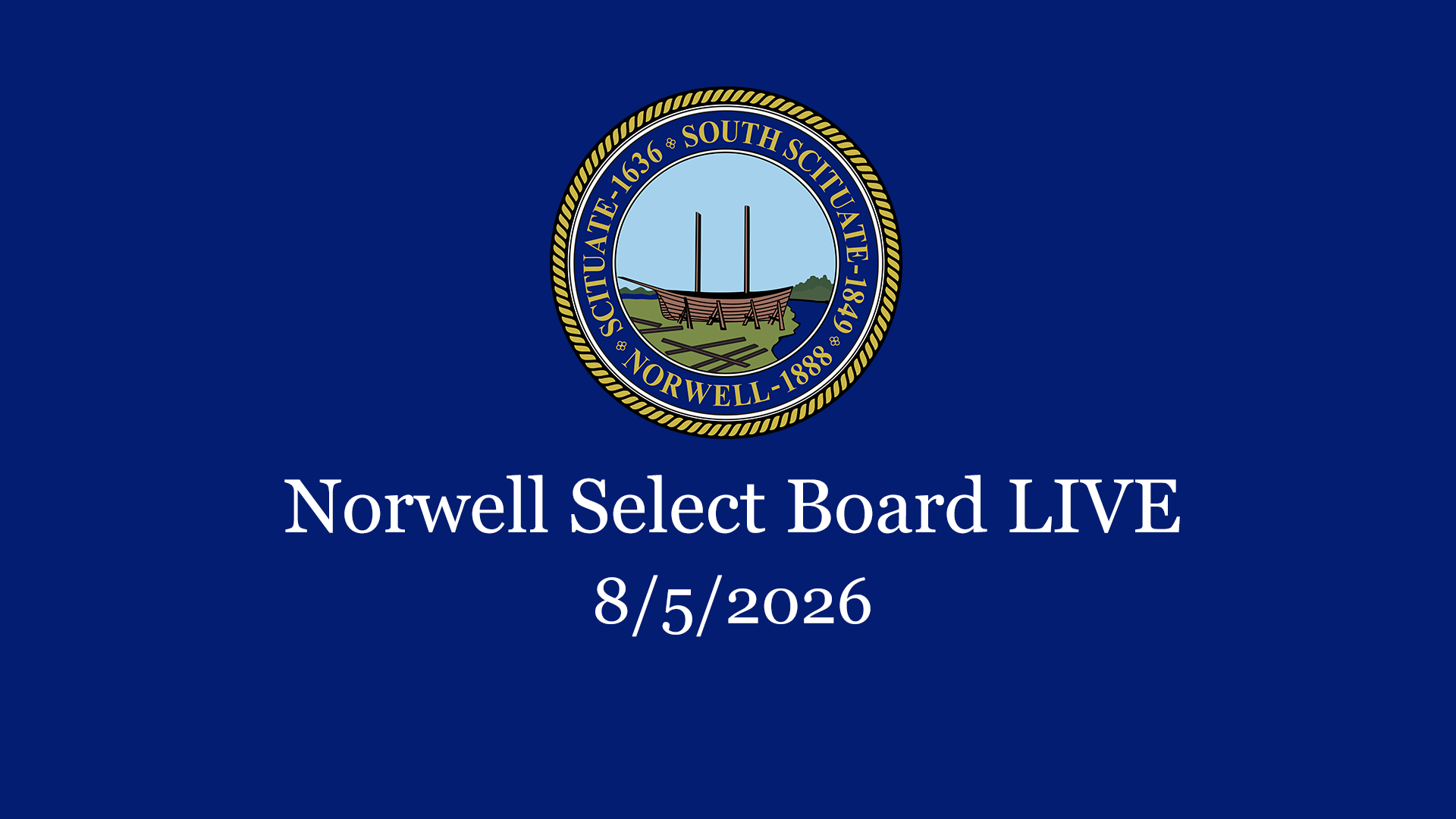 Thumbnail image for Norwell Select Board: 8/5/2026 - Broadcast LIVE